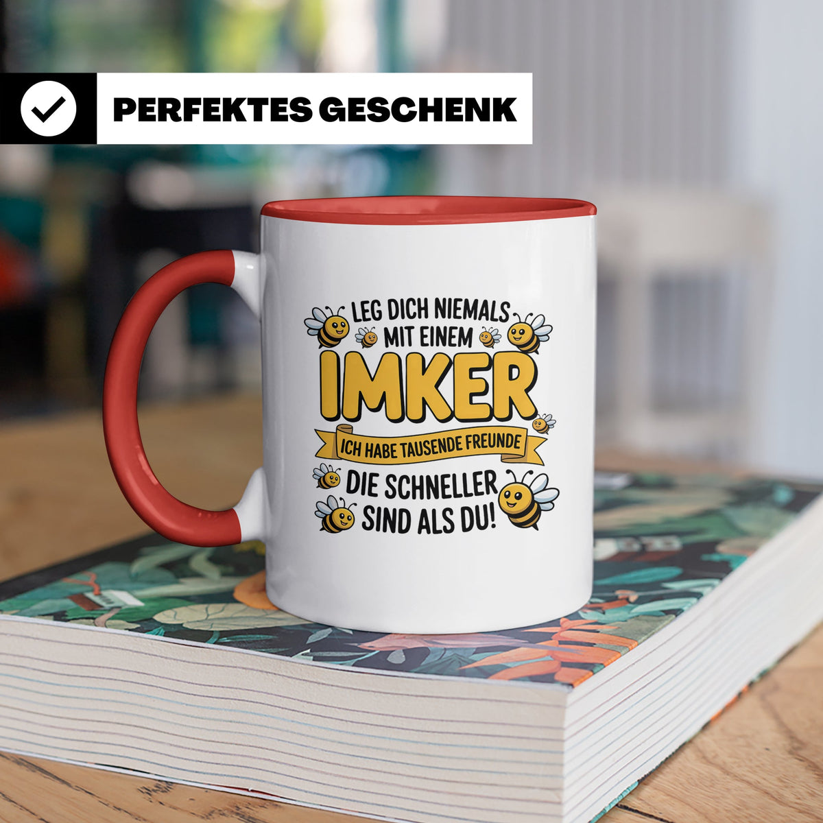 Imker Tasse mit Spruch Leg Dich niemals an | Geschenk für Bi – Rot [farbe:rot]