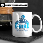 E-Bike Tasse Berg oder Tal ist mir egal, Lustiges MTB Mounta – Weiß [farbe:weiß]