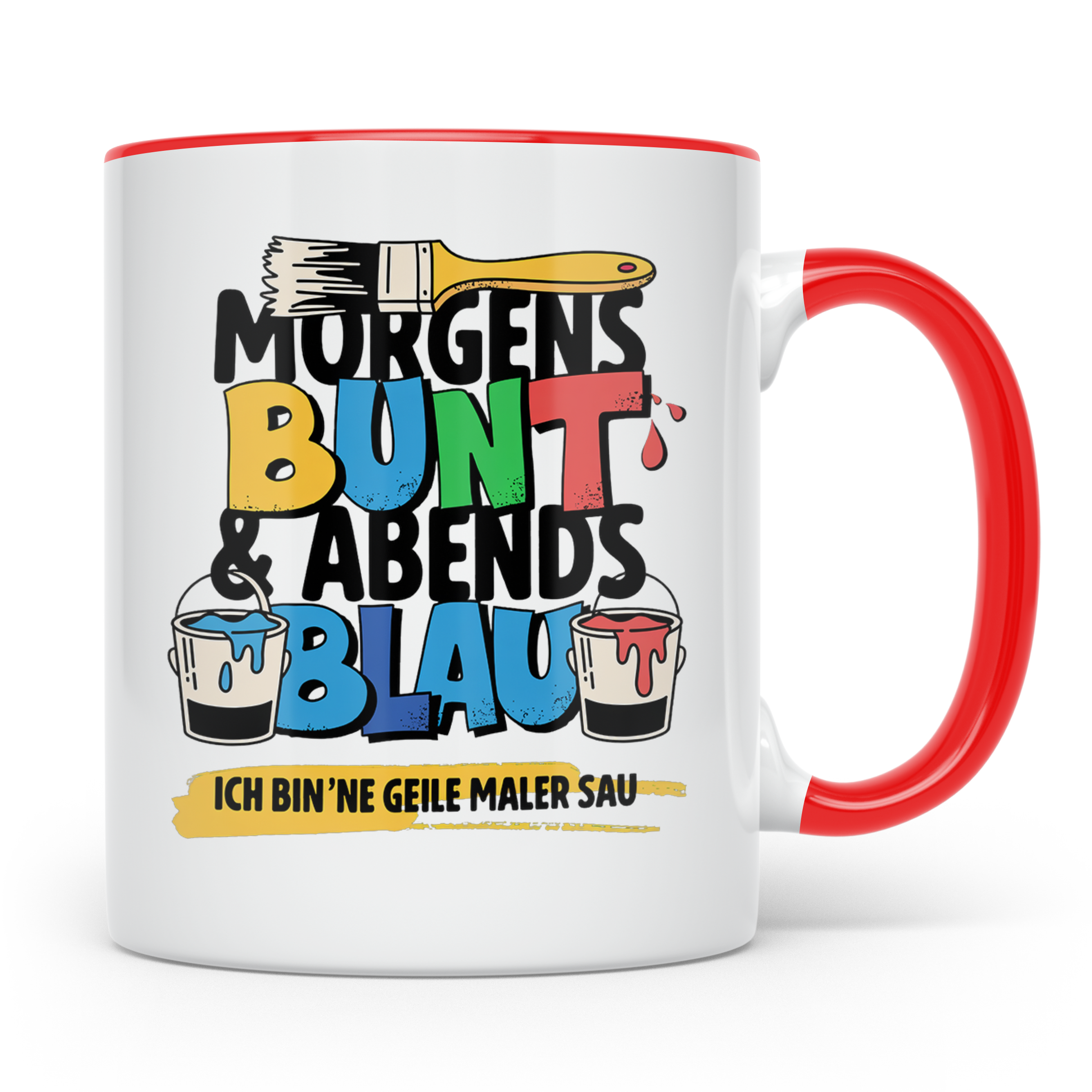 Maler Tasse mit Spruch Morgens Bunt Abends Blau, Geschenk fü – Rot [farbe:rot]