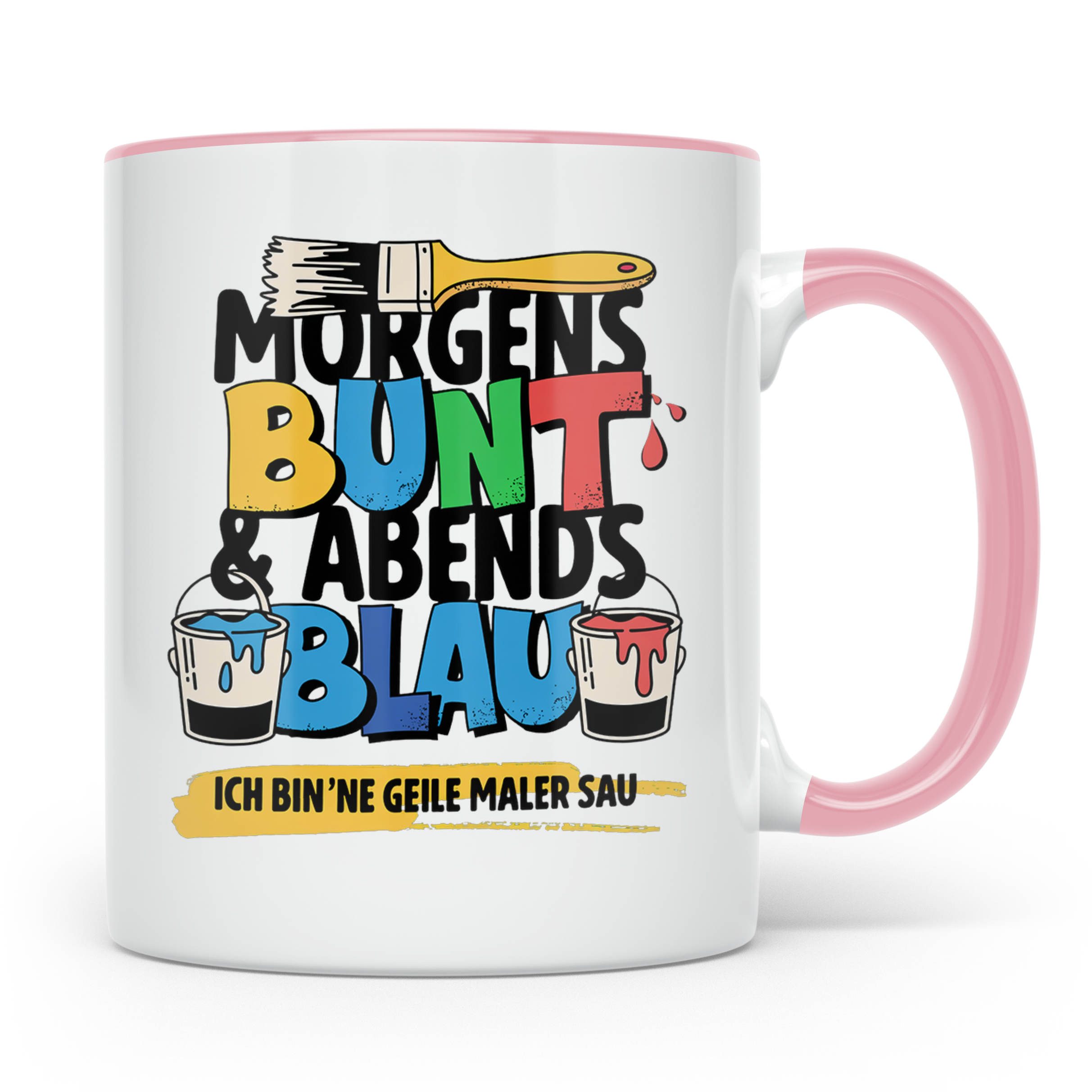 Maler Tasse mit Spruch Morgens Bunt Abends Blau, Geschenk fü – Rosa [farbe:rosa]