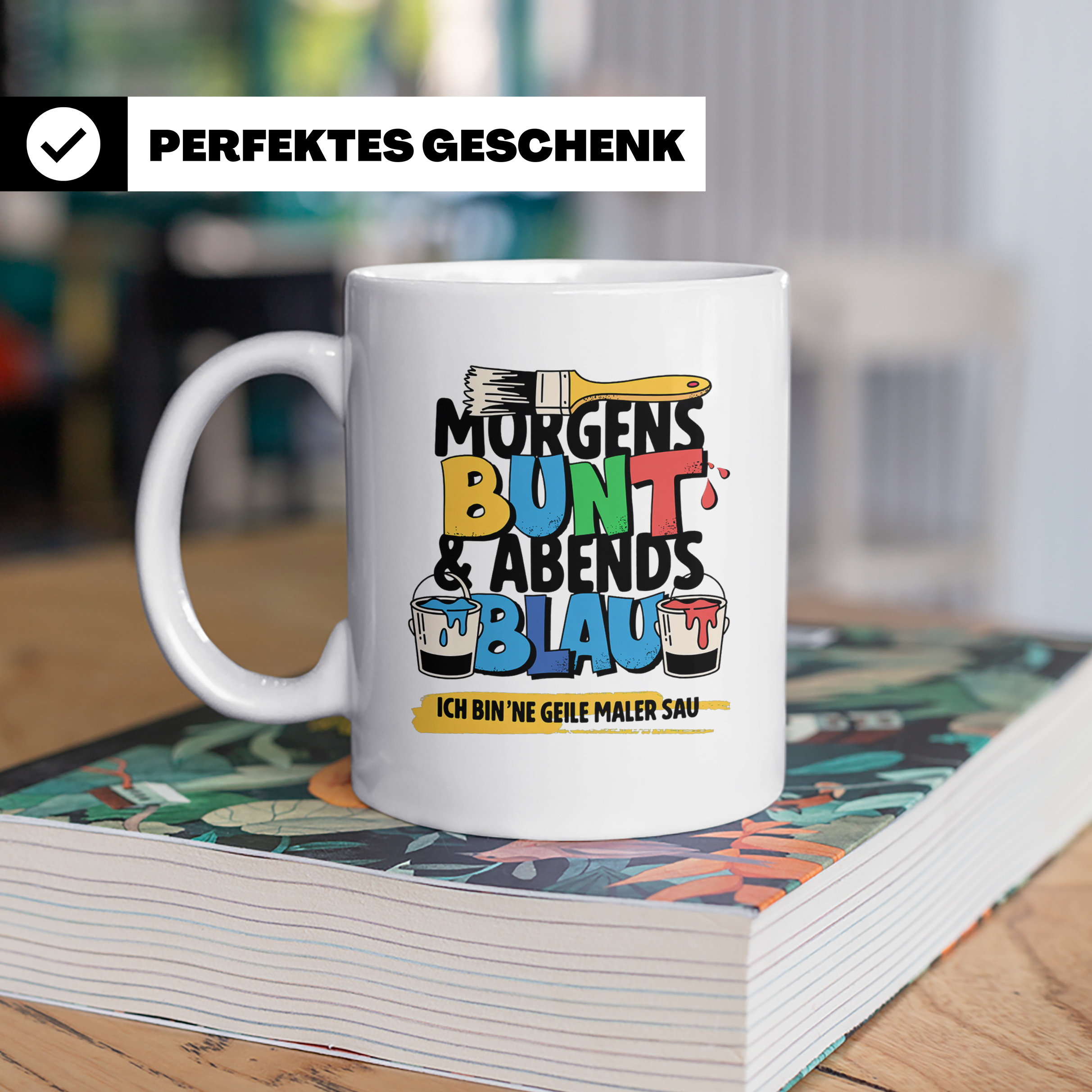 Maler Tasse mit Spruch Morgens Bunt Abends Blau, Geschenk fü – Weiß [farbe:weiß]
