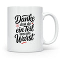 Danke Tasse Abschied - Danke dass du ein Teil von uns warst - Jobwechsel Kollegen Mitarbeiter Geschenkidee Spruch - Personalisiertes Abschie