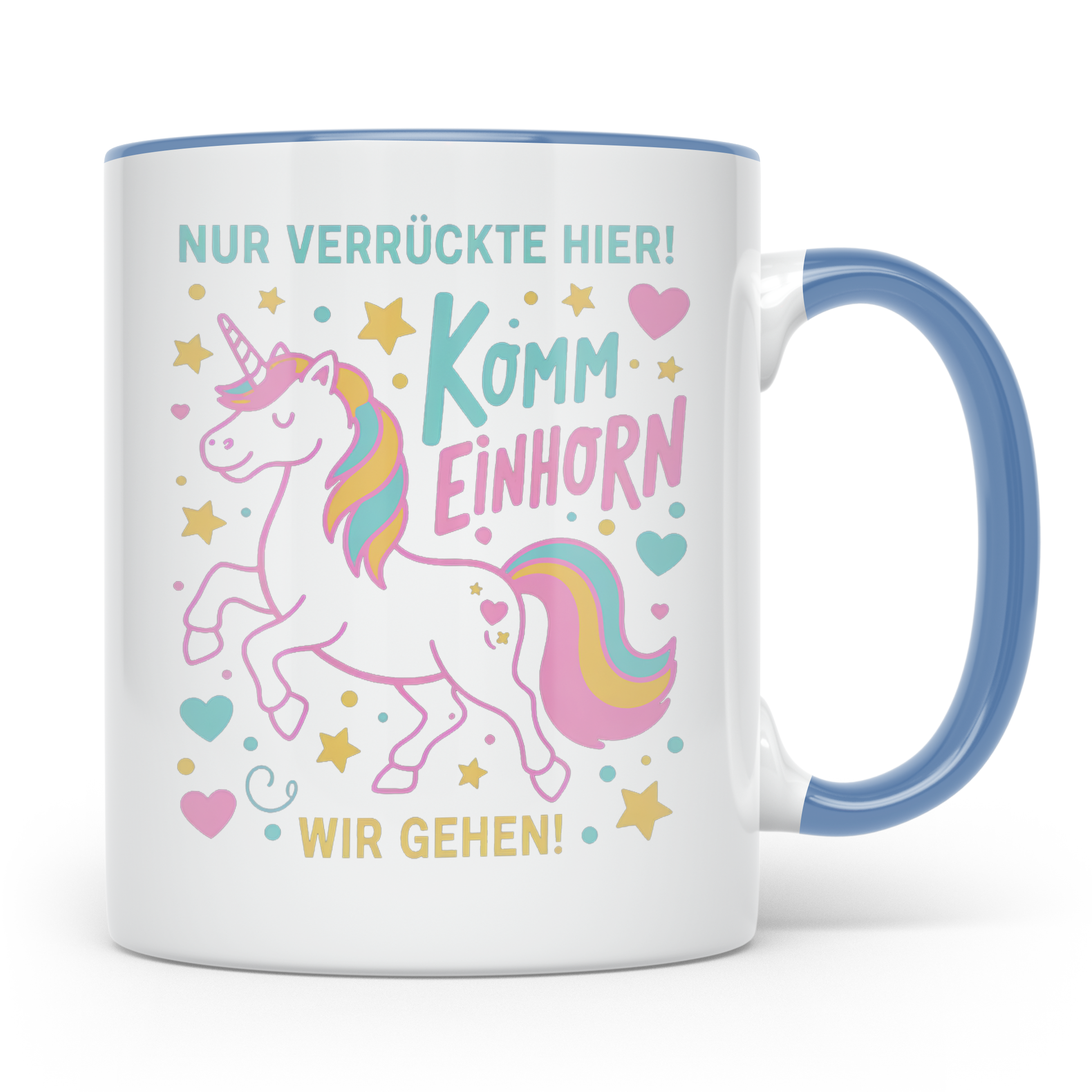 Einhorn Tasse mit Spruch Nur Verrückte Hier Komm Einhorn Wir – Blau [farbe:blau]