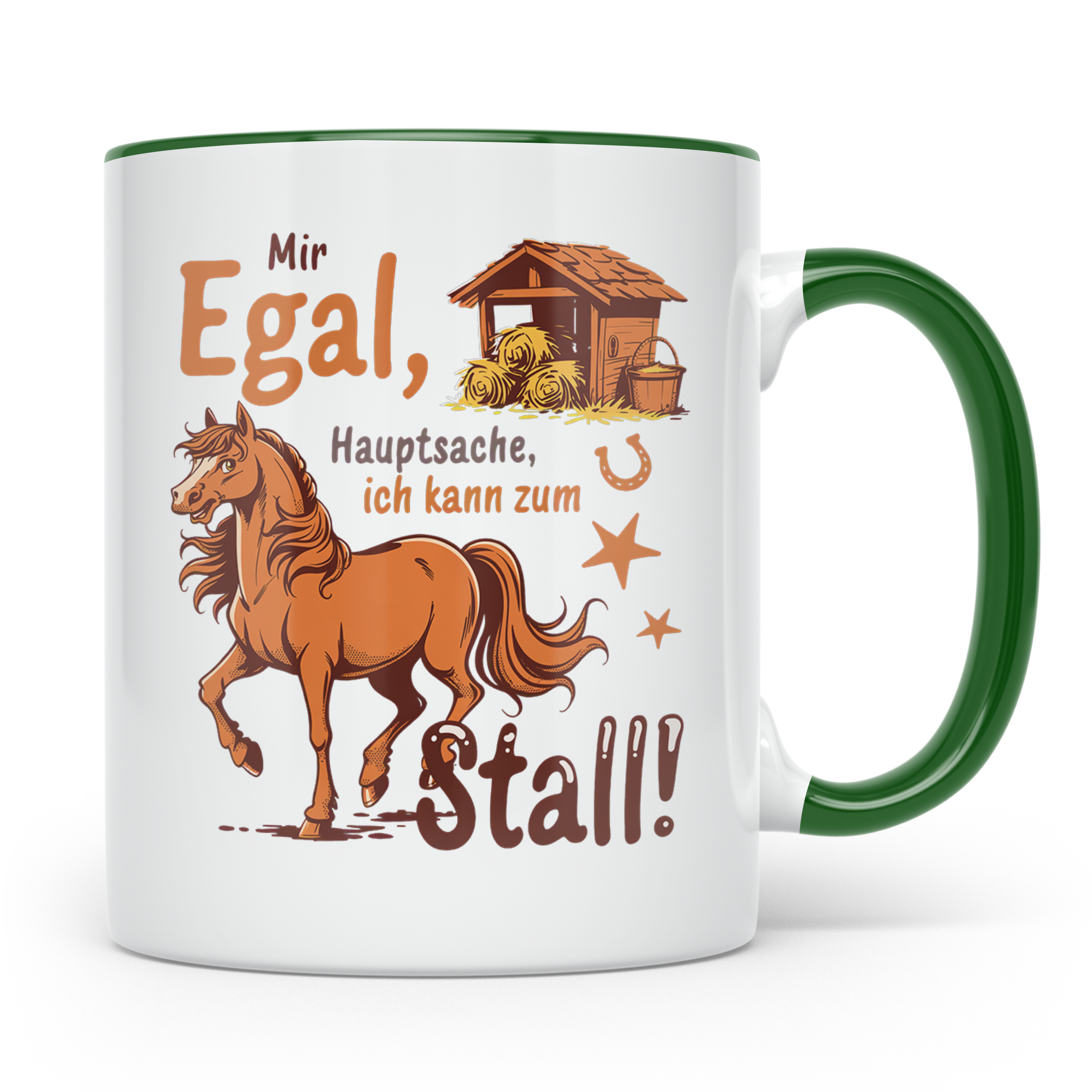 Pferde Tasse Spruch Mir Egal Hauptsache Stall | Geschenk Rei – Grün [farbe:grün]