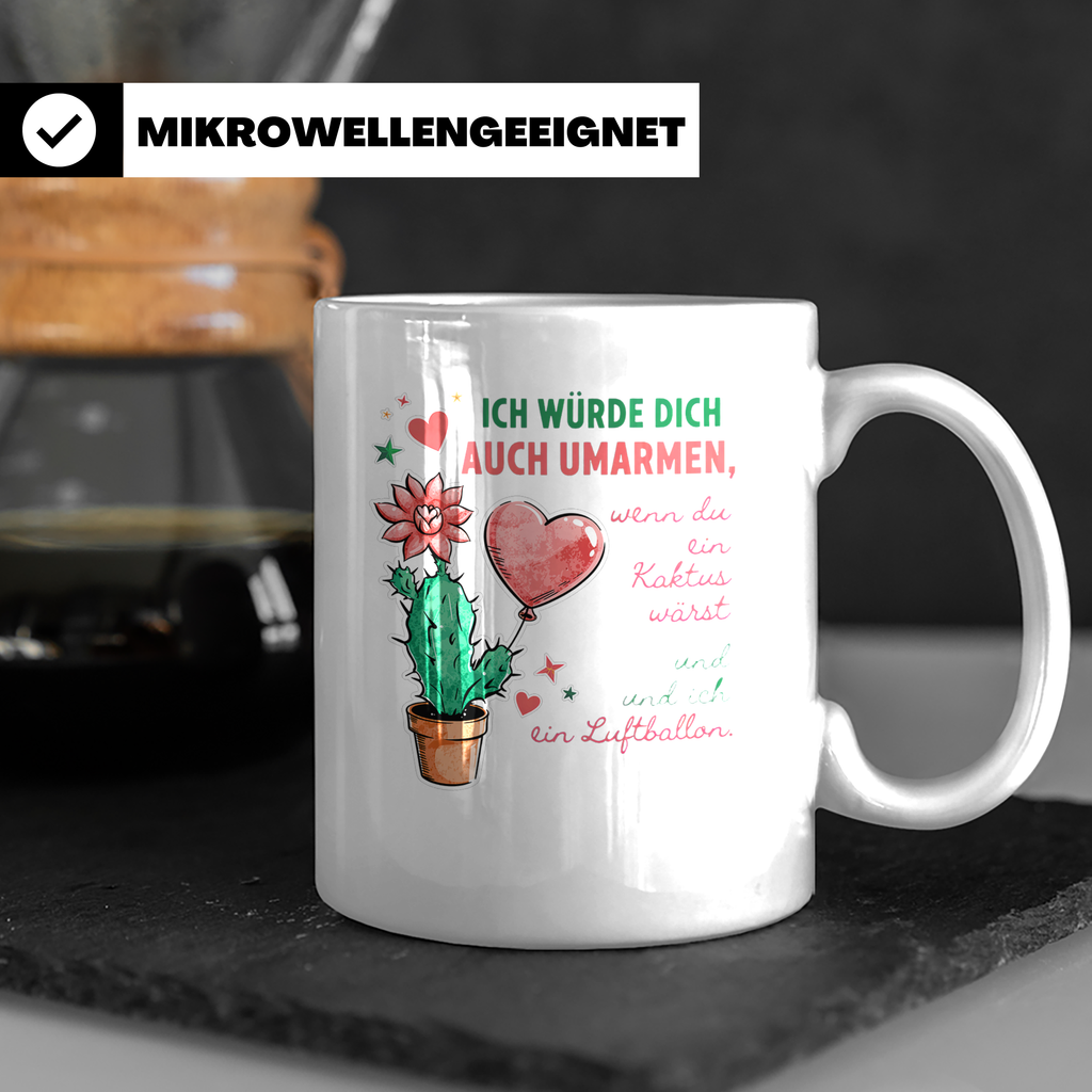 Tasse Liebesbeweis Spruch Kaktus & Luftballon | "Ich würde d – Weiß [farbe:weiß]