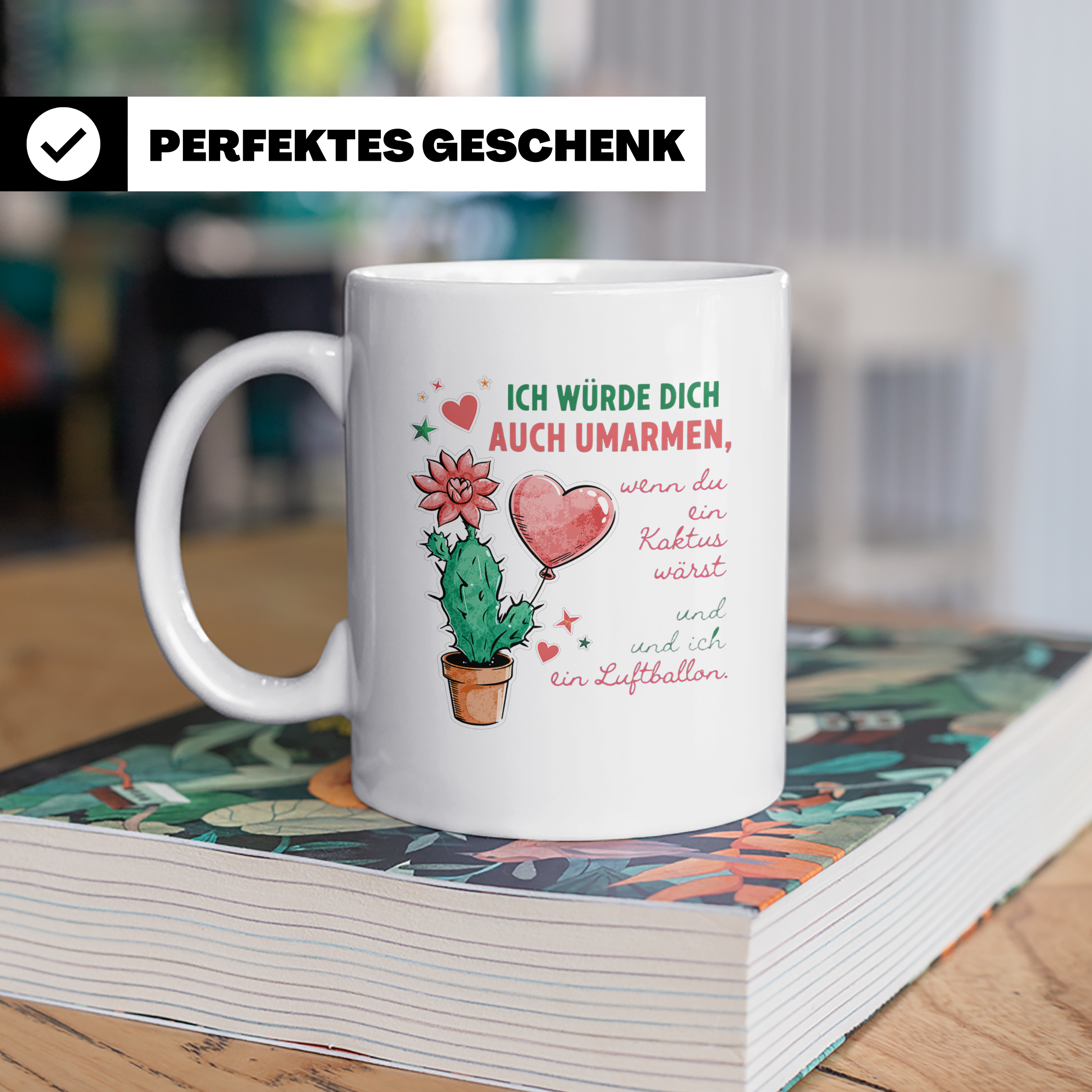 Tasse Liebesbeweis Spruch Kaktus & Luftballon | "Ich würde d – Weiß [farbe:weiß]