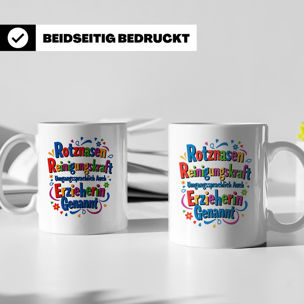 Erzieherin Tasse mit Spruch Rotznasen Reinigungskraft, Gesch – Weiß [farbe:weiß]
