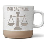 Tasse BGH Sagt Nein Jura Geschenk, Anwalt Becher Keramik, Jurastudium  – Bild 1