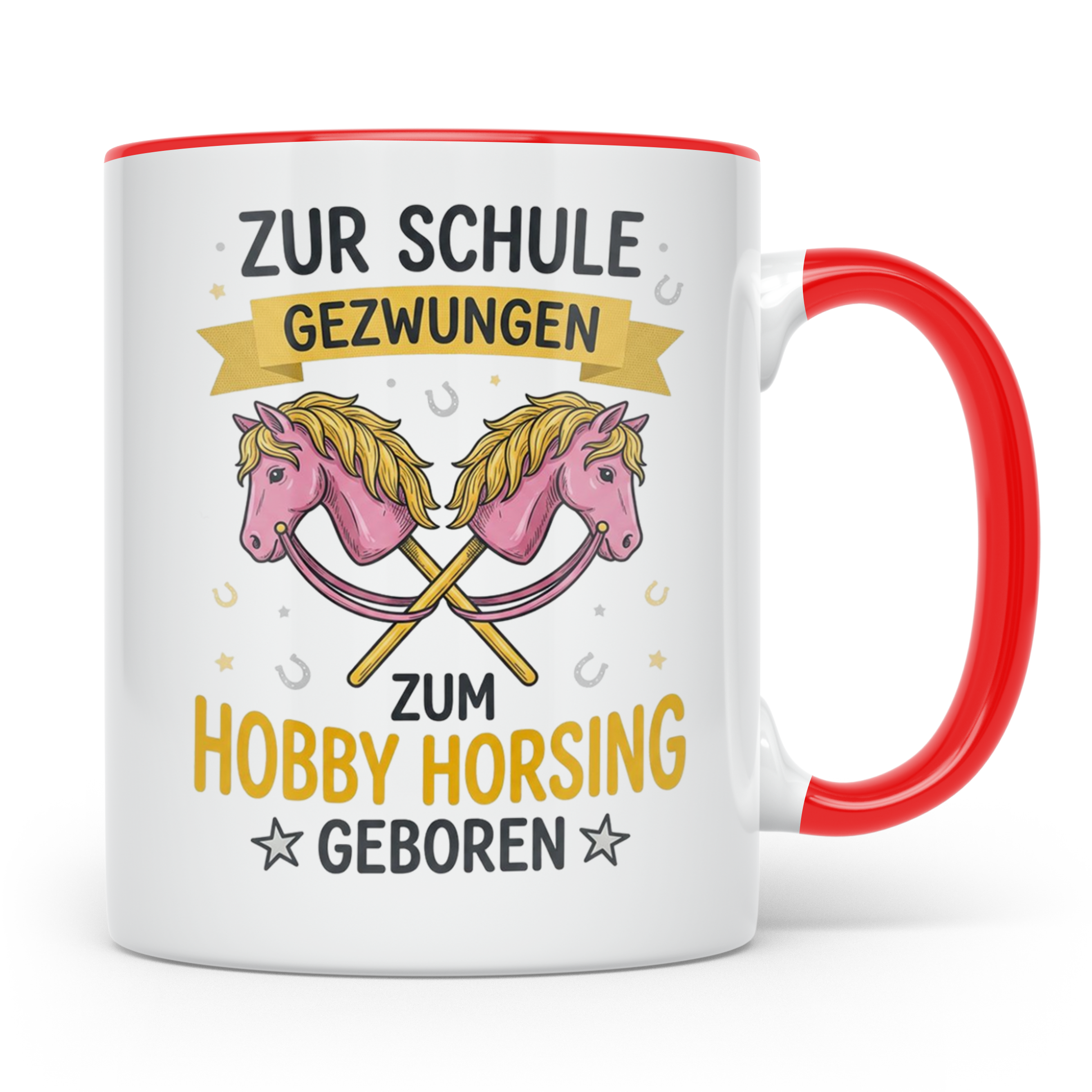Hobby Horsing Tasse mit Spruch Zur Schule gezwungen. Geschen – Rot [farbe:rot]