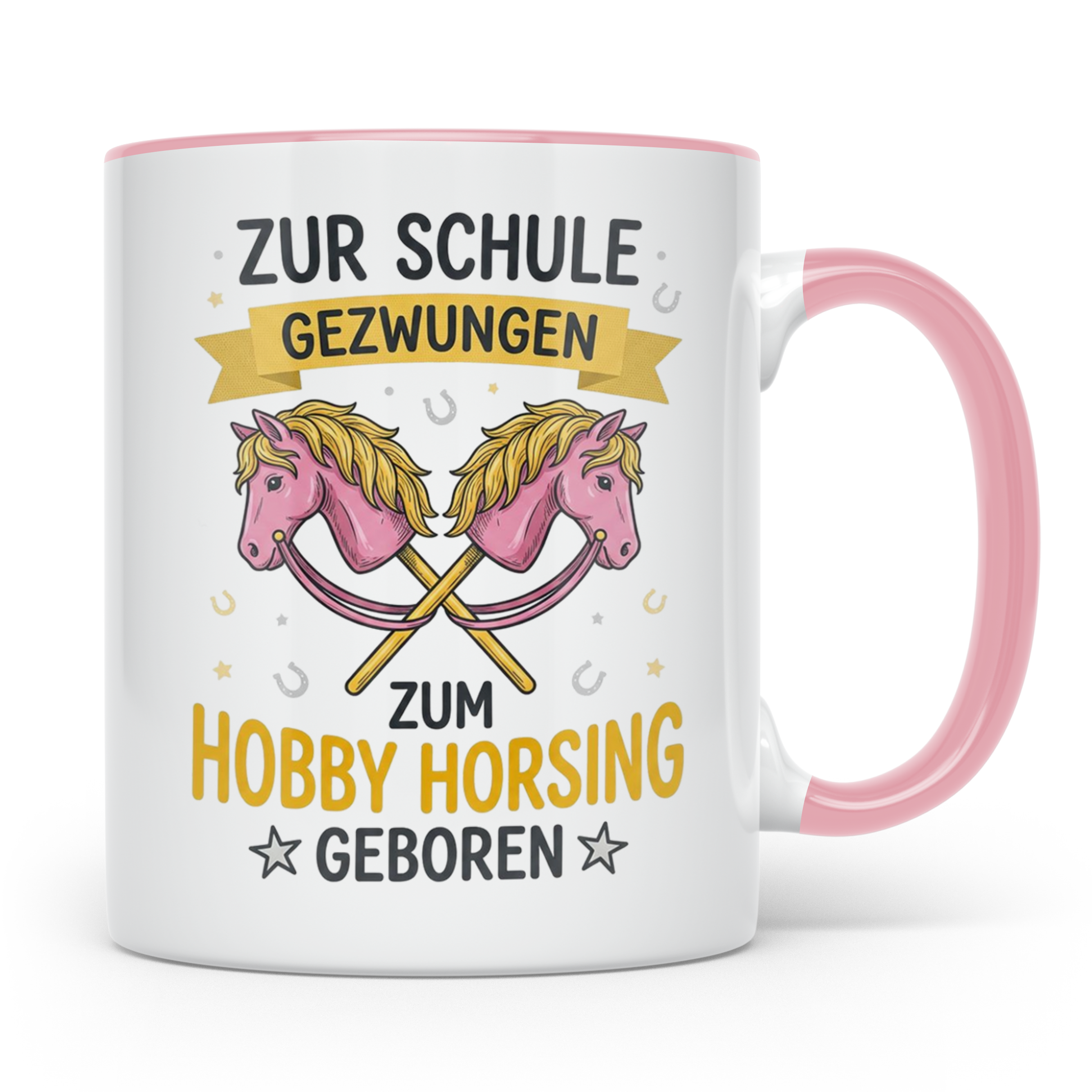 Hobby Horsing Tasse mit Spruch Zur Schule gezwungen. Geschen – Rosa [farbe:rosa]