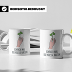 Einfach mal die Kresse halten Tasse | Lustiges Gärtner Gesch – Weiß [farbe:weiß]