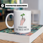Einfach mal die Kresse halten Tasse | Lustiges Gärtner Gesch – Weiß [farbe:weiß]