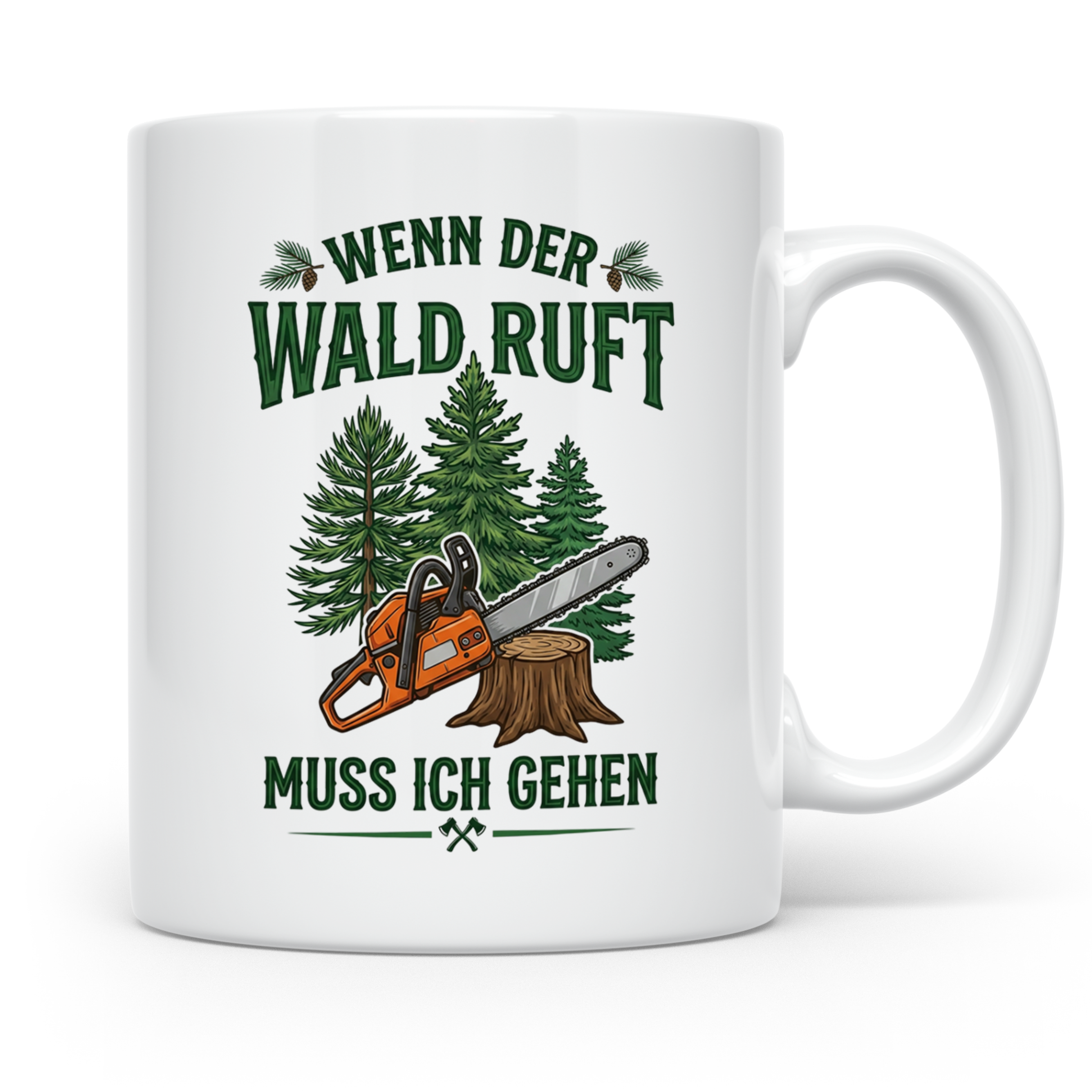 Holzfäller Tasse mit Spruch Wenn der Wald ruft | Kettensäge  – Weiß [farbe:weiß]