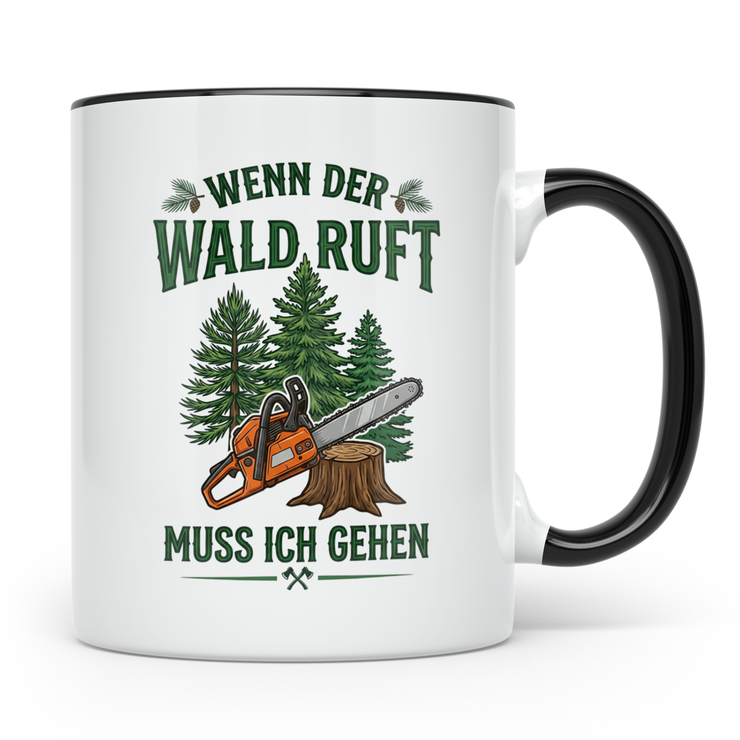Holzfäller Tasse mit Spruch Wenn der Wald ruft | Kettensäge  – Schwarz [farbe:schwarz]