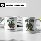 Holzfäller Tasse mit Spruch Wenn der Wald ruft | Kettensäge  – Weiß [farbe:weiß]