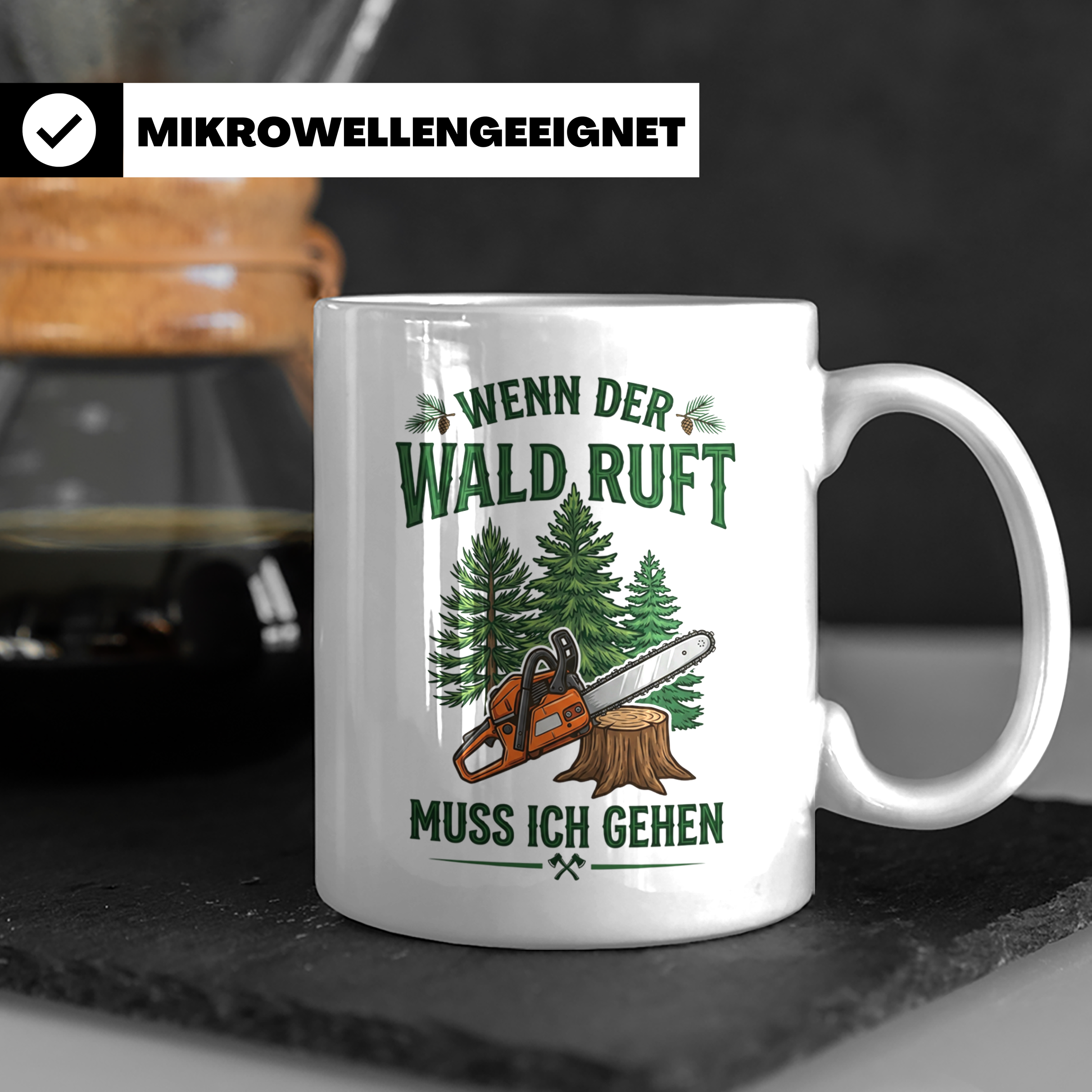 Holzfäller Tasse mit Spruch Wenn der Wald ruft | Kettensäge  – Weiß [farbe:weiß]