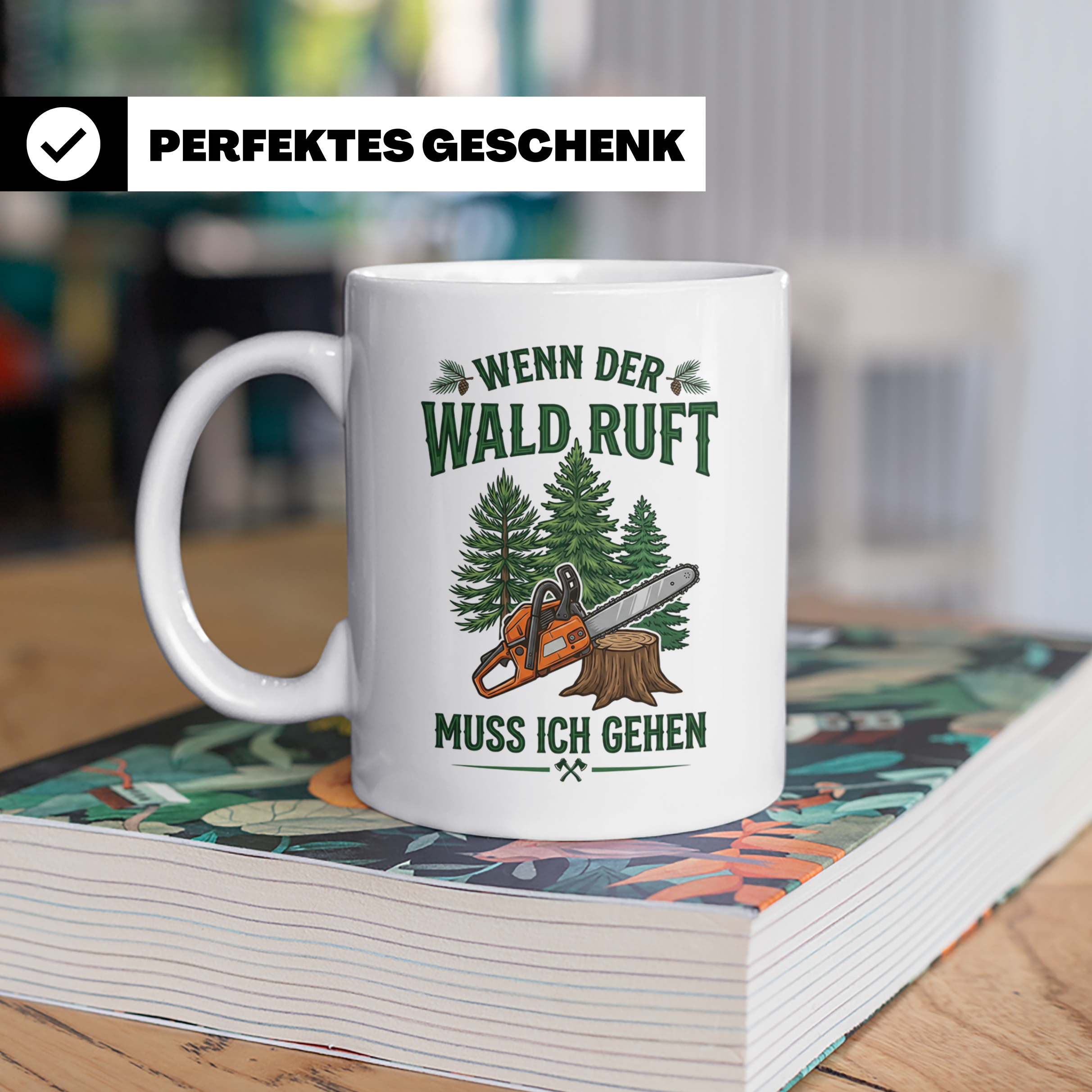 Holzfäller Tasse mit Spruch Wenn der Wald ruft | Kettensäge  – Weiß [farbe:weiß]