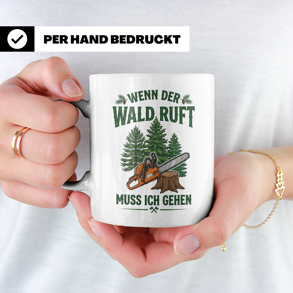 Holzfäller Tasse mit Spruch Wenn der Wald ruft | Kettensäge  – Weiß [farbe:weiß]