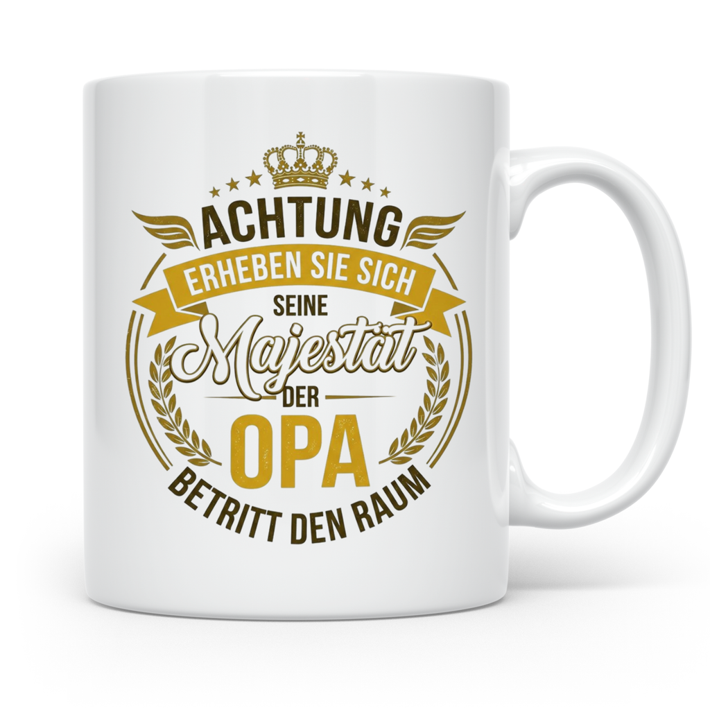 Opa Tasse mit Spruch Seine Majestät der Opa betritt den Raum – Weiß [farbe:weiß]
