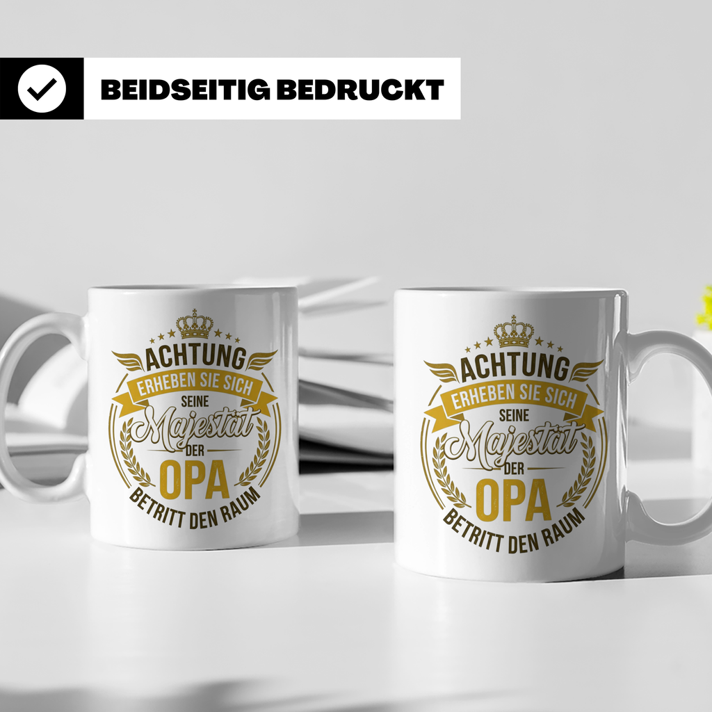 Opa Tasse mit Spruch Seine Majestät der Opa betritt den Raum – Weiß [farbe:weiß]