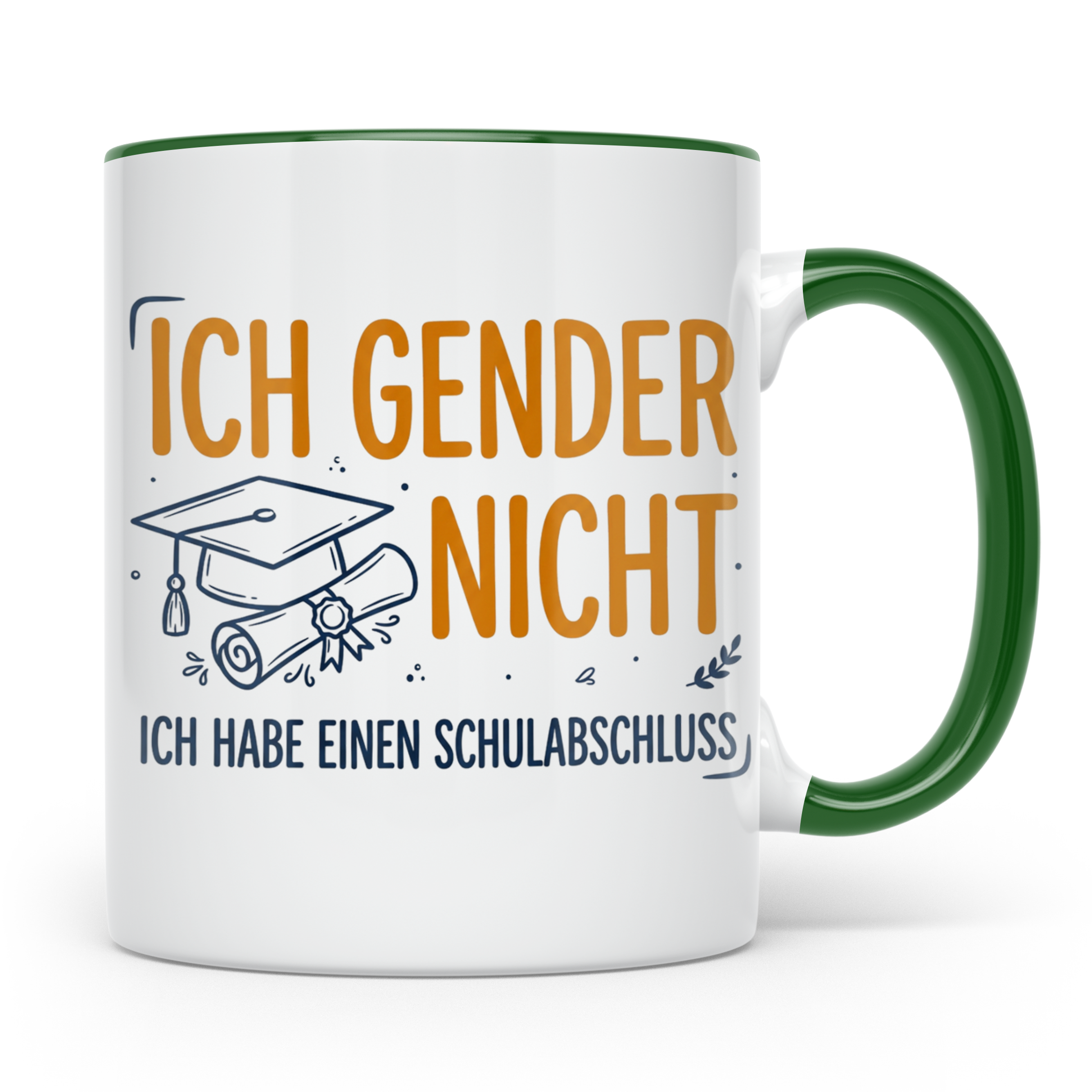 Anti Gender Tasse mit Spruch Ich gender nicht ich habe einen – Grün [farbe:grün]