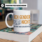 Anti Gender Tasse mit Spruch Ich gender nicht ich habe einen – Weiß [farbe:weiß]