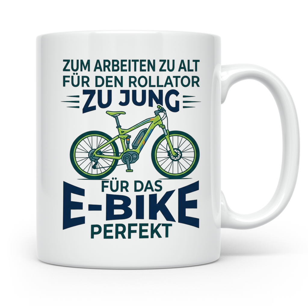 E-Bike Tasse Spruch Zum Arbeiten zu alt, Geschenk Rentner Ra – Weiß [farbe:weiß]