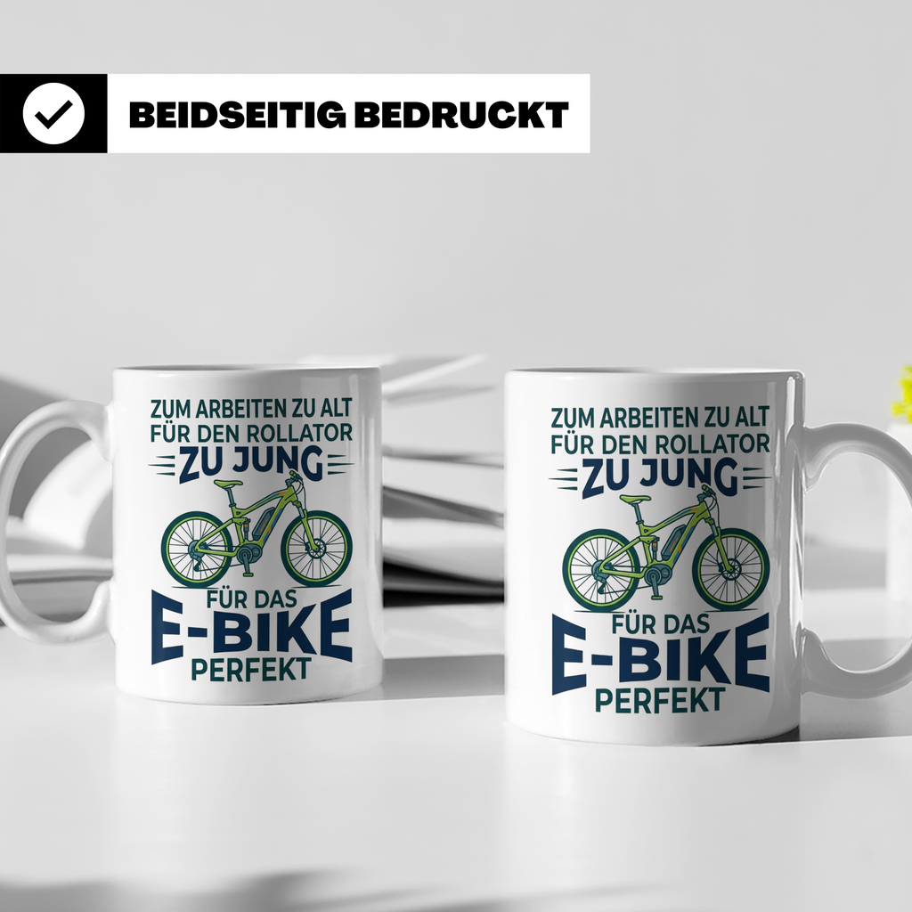 E-Bike Tasse Spruch Zum Arbeiten zu alt, Geschenk Rentner Ra – Weiß [farbe:weiß]
