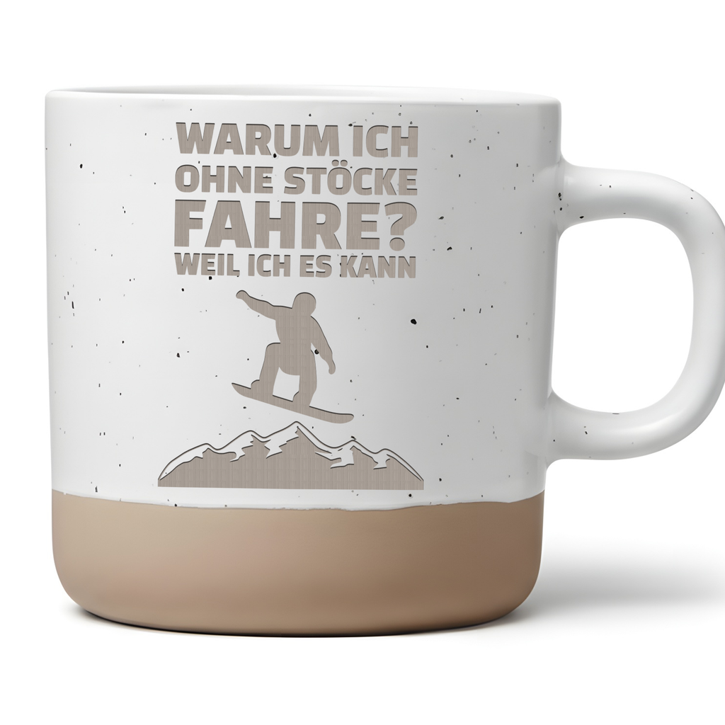 Tasse Warum ich ohne Stöcke fahre Geschenk Snowboarder Becher Kaffeeta – Bild 1