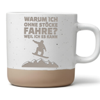 Tasse Warum ich ohne Stöcke fahre Geschenk Snowboarder Becher Kaffeeta – Bild 1