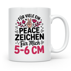Peace Zeichen für Mich 5-6 CM | Kaffeetasse Therapie Humor
