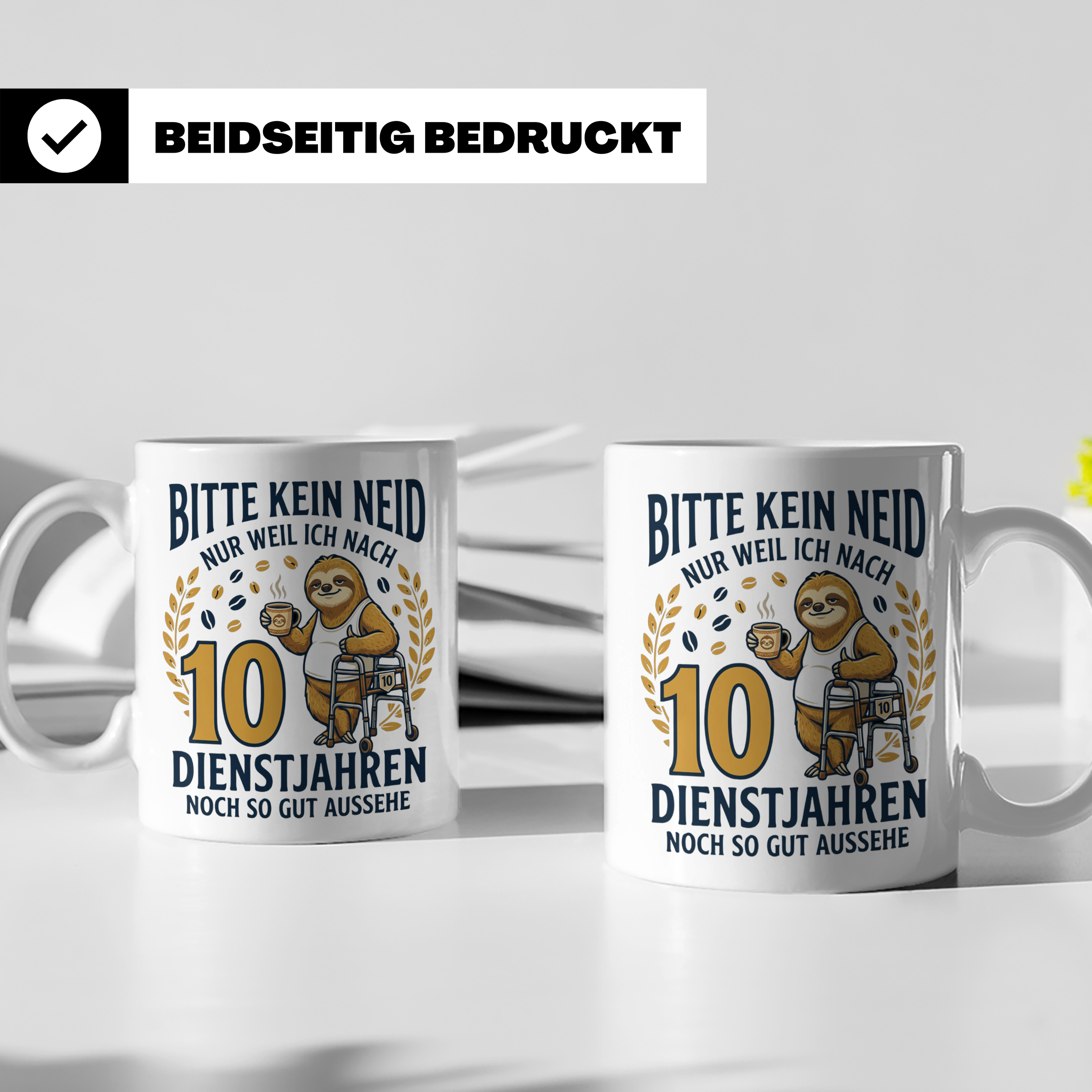 10 Jahre Dienstjubiläum Tasse Faultier Spruch für Kollegen l – Weiß [farbe:weiß]