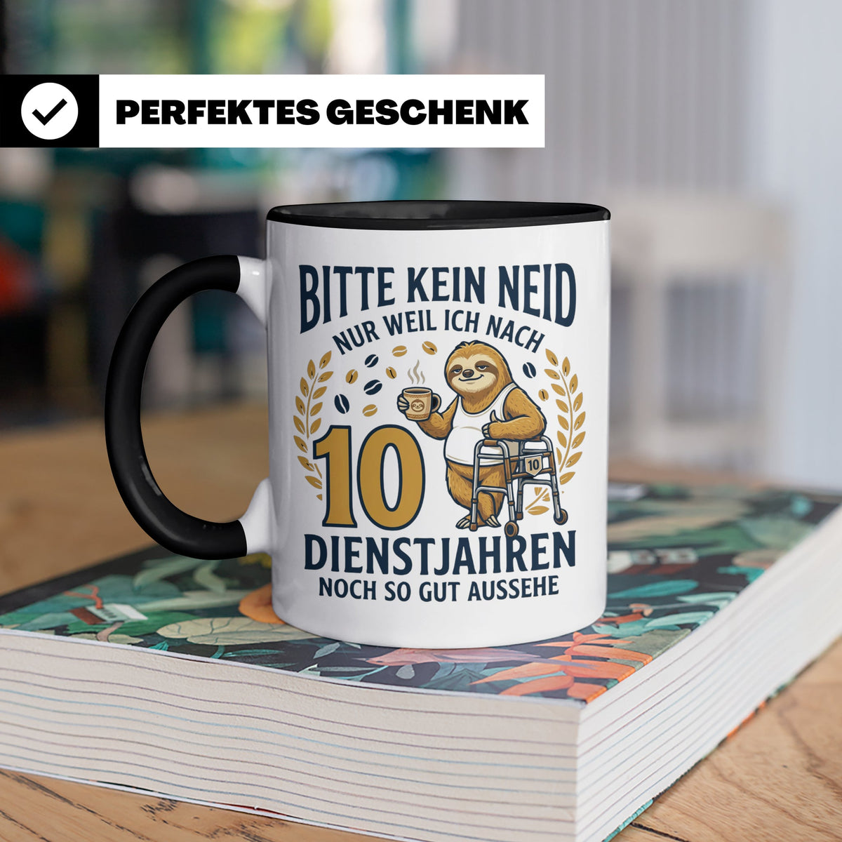 10 Jahre Dienstjubiläum Tasse Faultier Spruch für Kollegen l – Schwarz [farbe:schwarz]