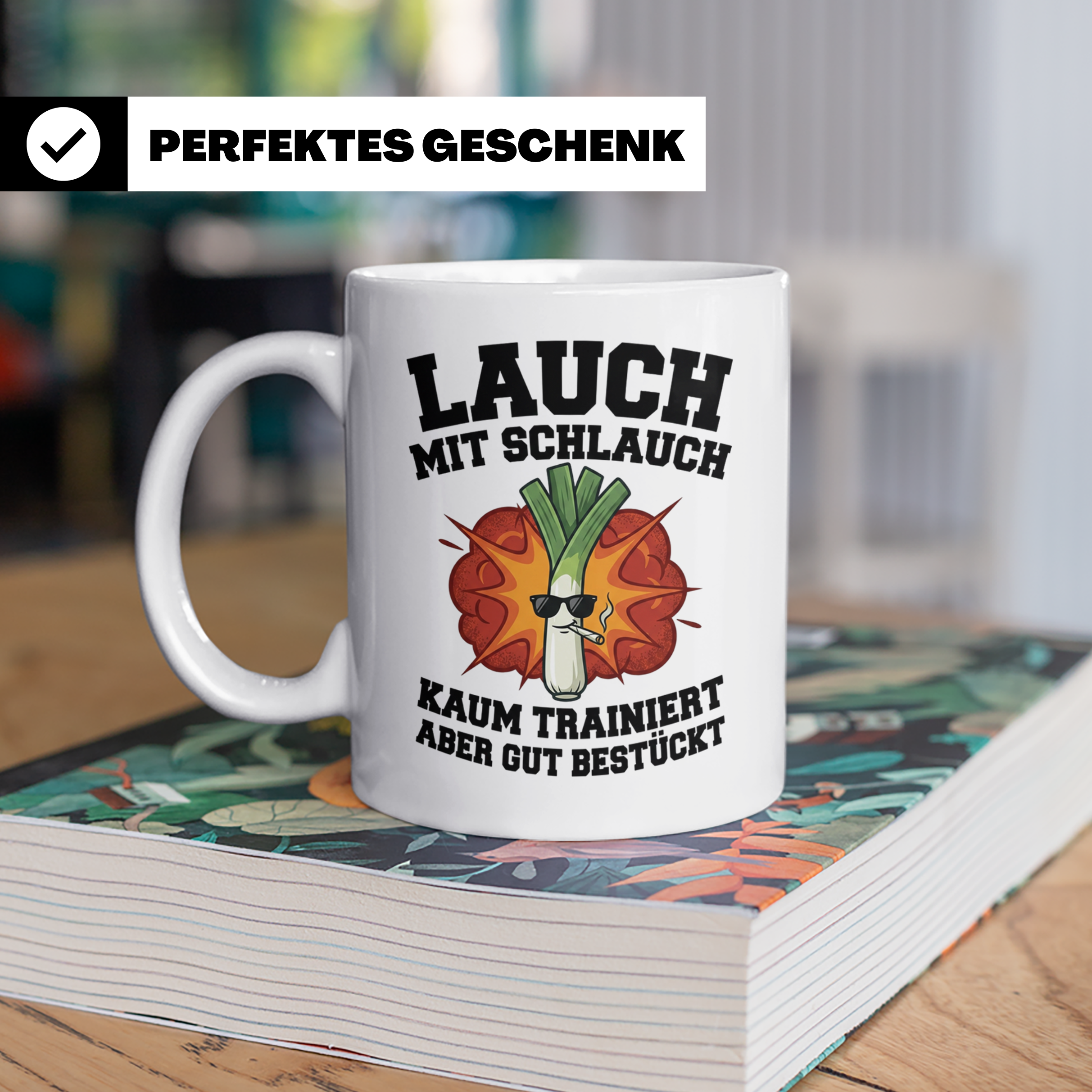 Lauch mit Schlauch Tasse lustiger Spruch für Fitness Gym kau – Weiß [farbe:weiß]