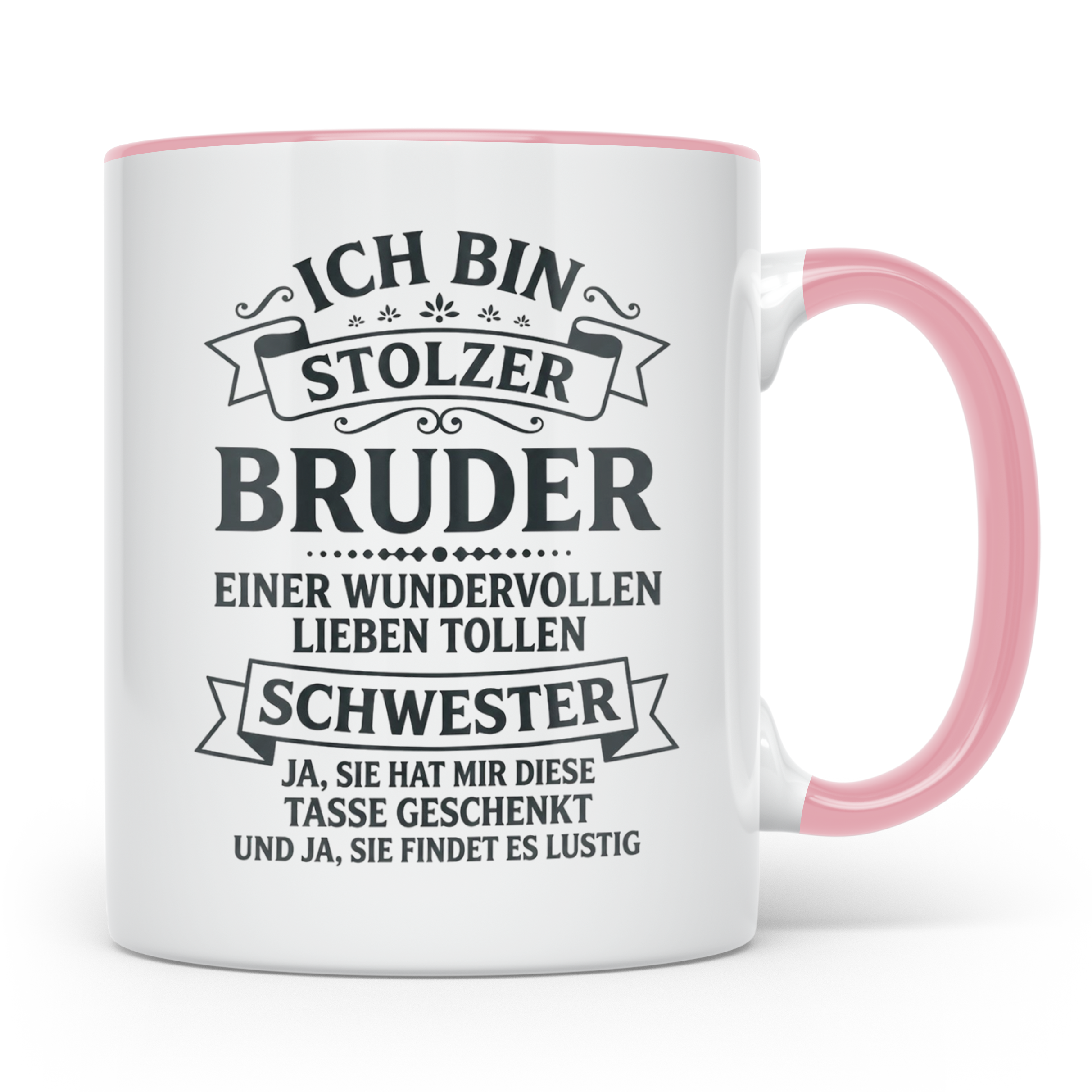 Stolzer Bruder Tasse Geschenk von Schwester mit lustigem Spr – Rosa [farbe:rosa]