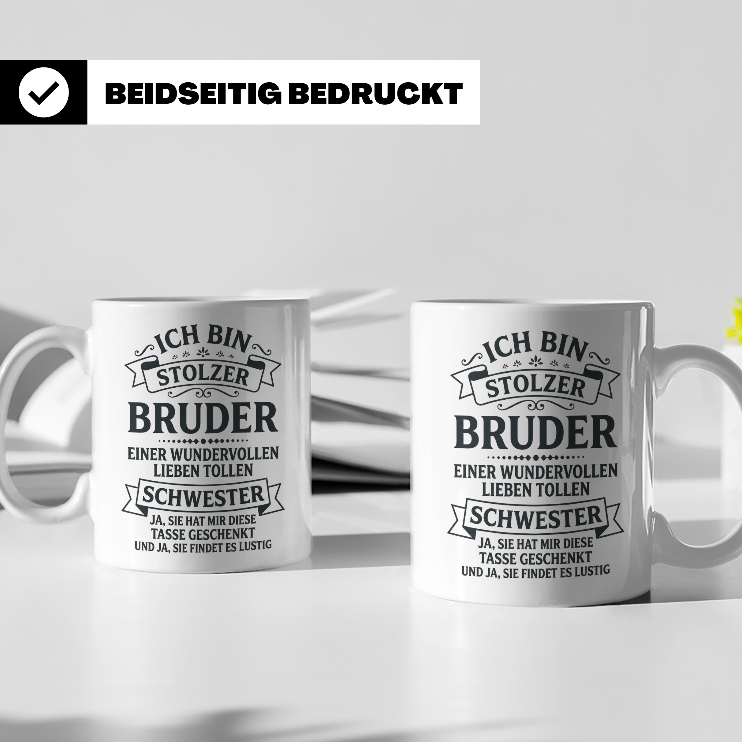 Stolzer Bruder Tasse Geschenk von Schwester mit lustigem Spr – Weiß [farbe:weiß]