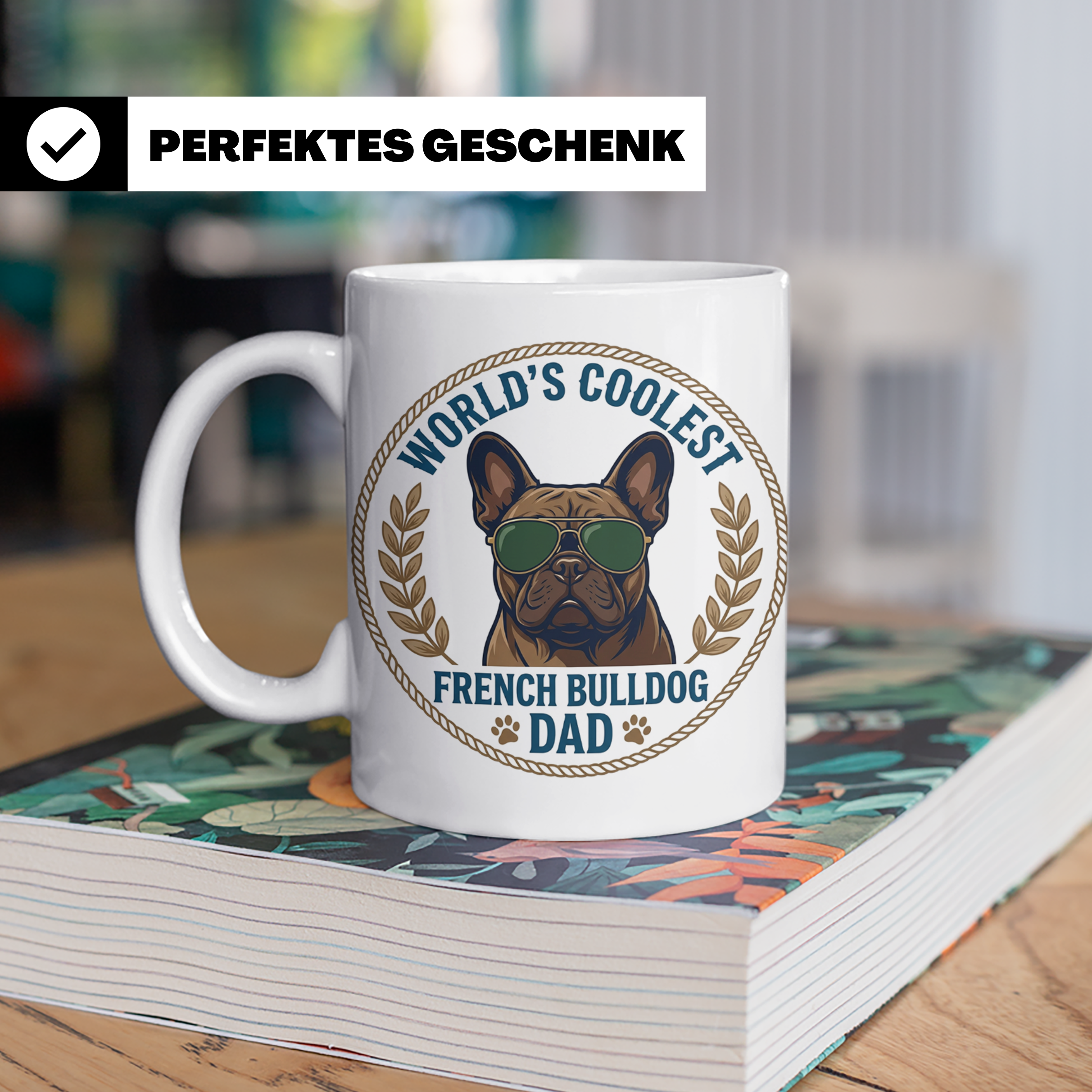 Französische Bulldogge Dad Tasse, Coolster Hundepapa Kaffeeb – Weiß [farbe:weiß]