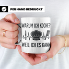 Koch Tasse mit Spruch 'Warum ich koche' | Kaffeebecher für K – Weiß [farbe:weiß]