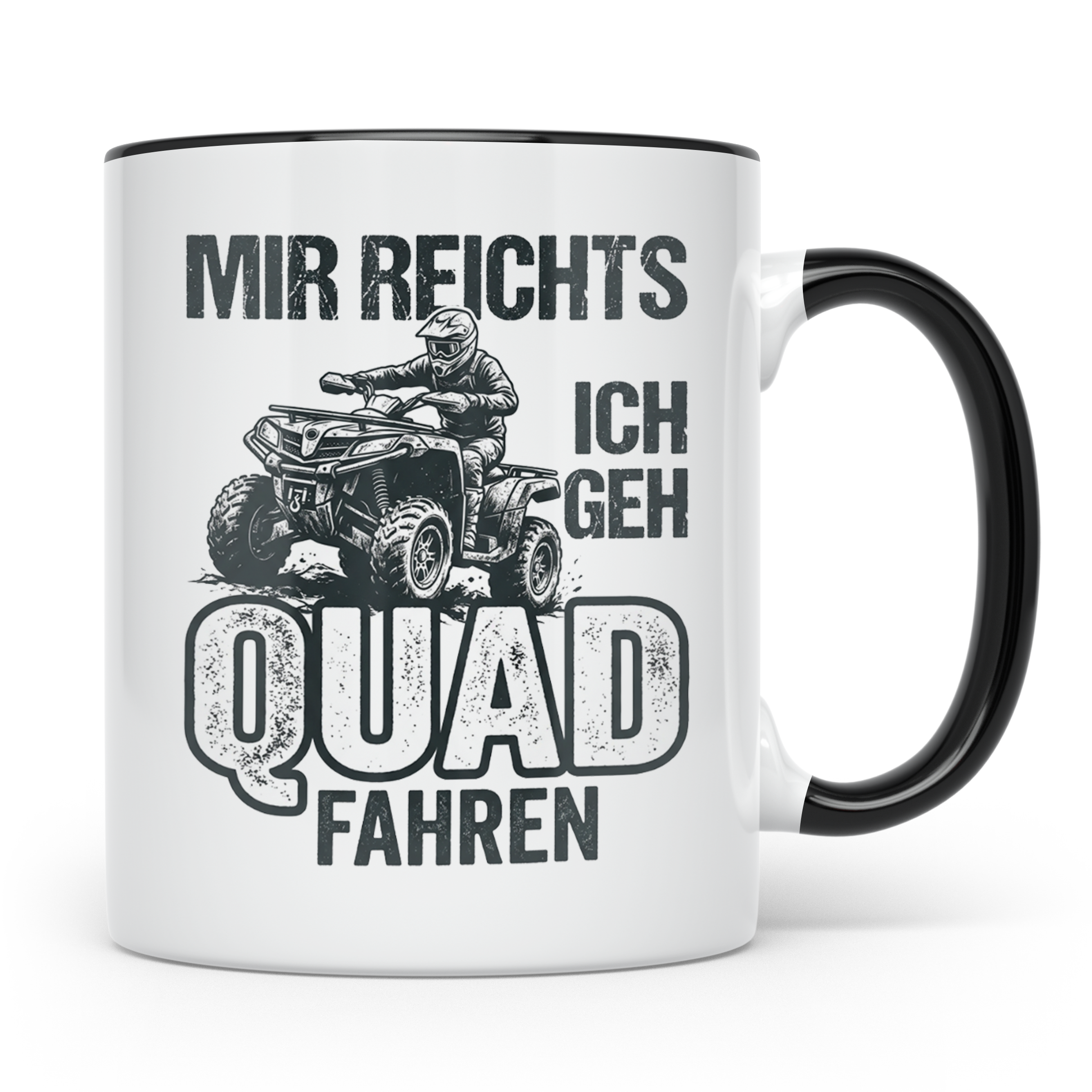 Quad Fahrer Tasse mit Spruch Mir reichts ich geh Quad fahren – Schwarz [farbe:schwarz]