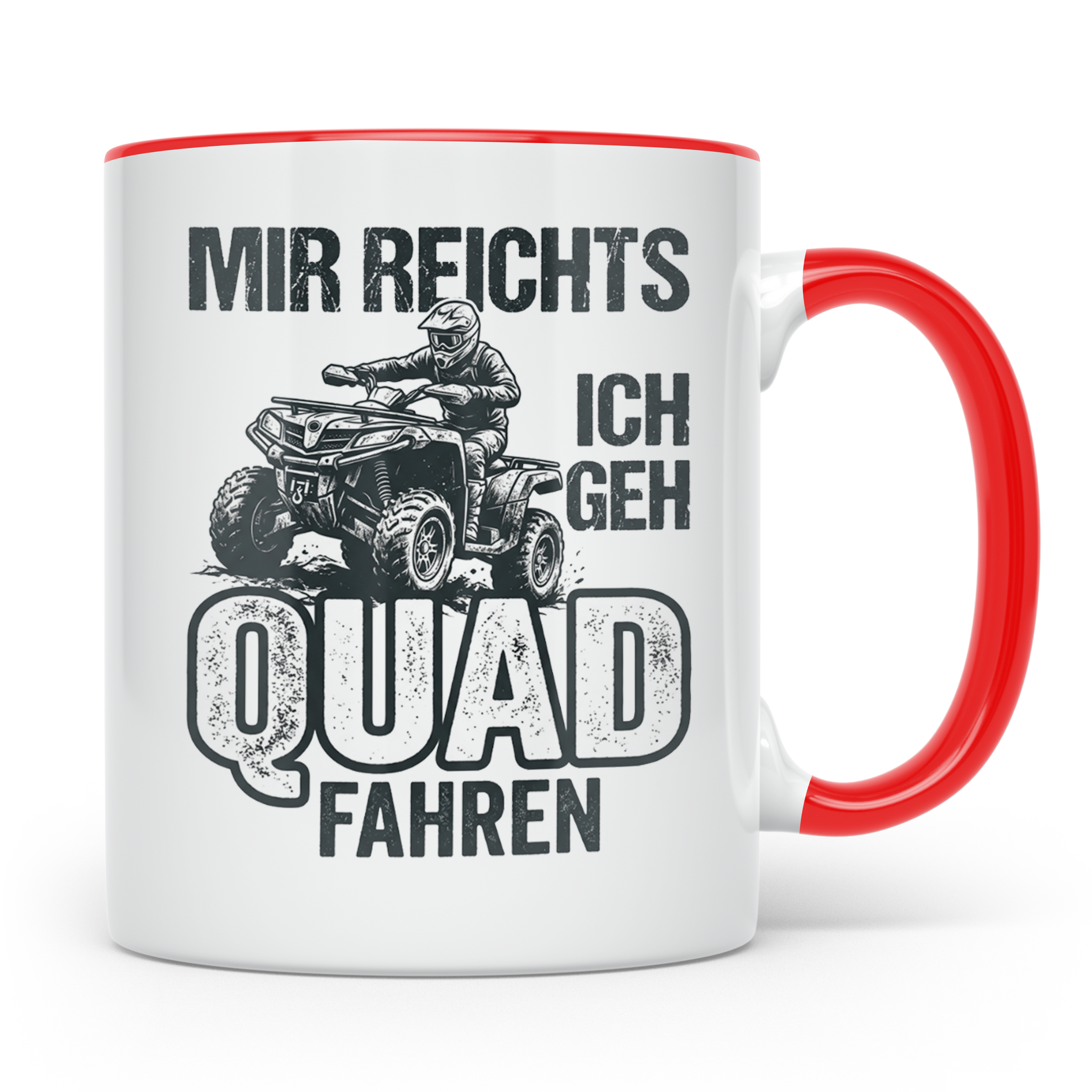 Quad Fahrer Tasse mit Spruch Mir reichts ich geh Quad fahren – Rot [farbe:rot]