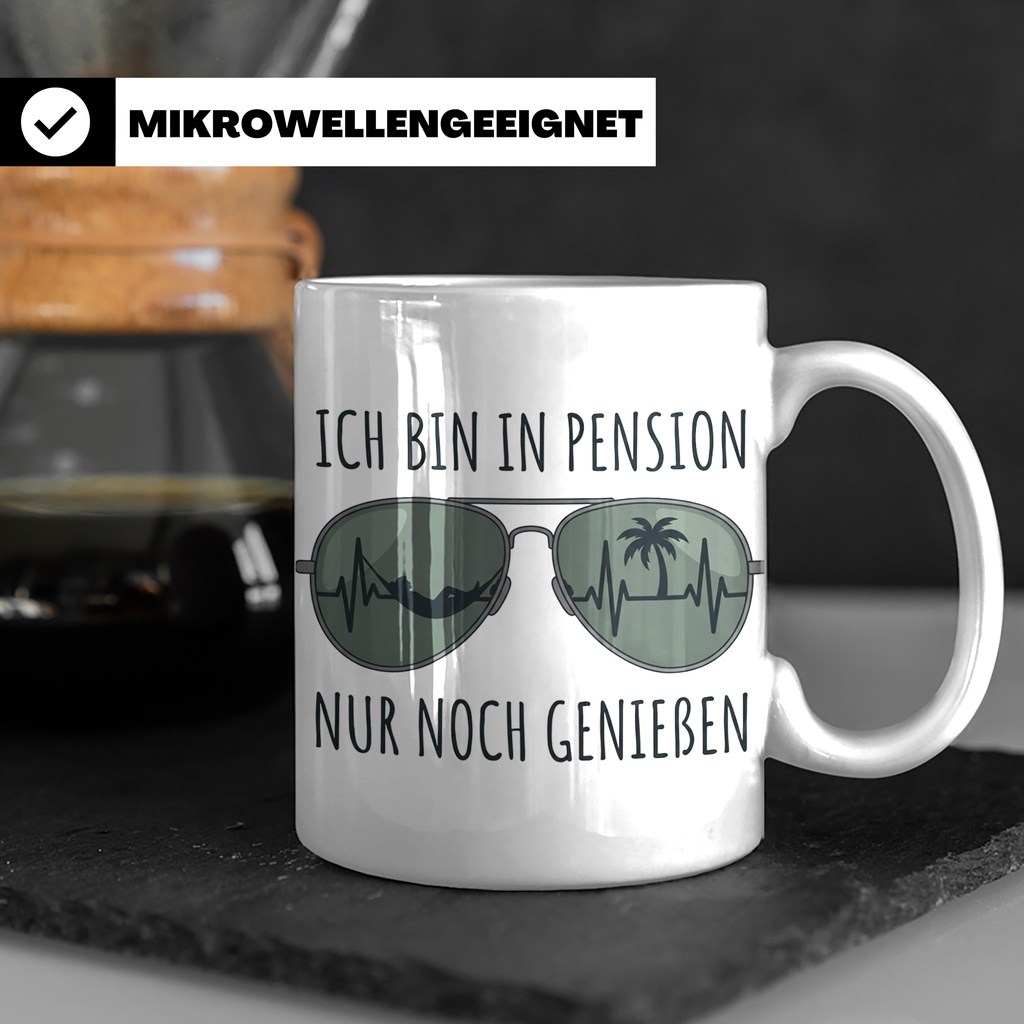 Pension Tasse mit Spruch Ich bin in Pension nur noch genieße – Weiß [farbe:weiß]