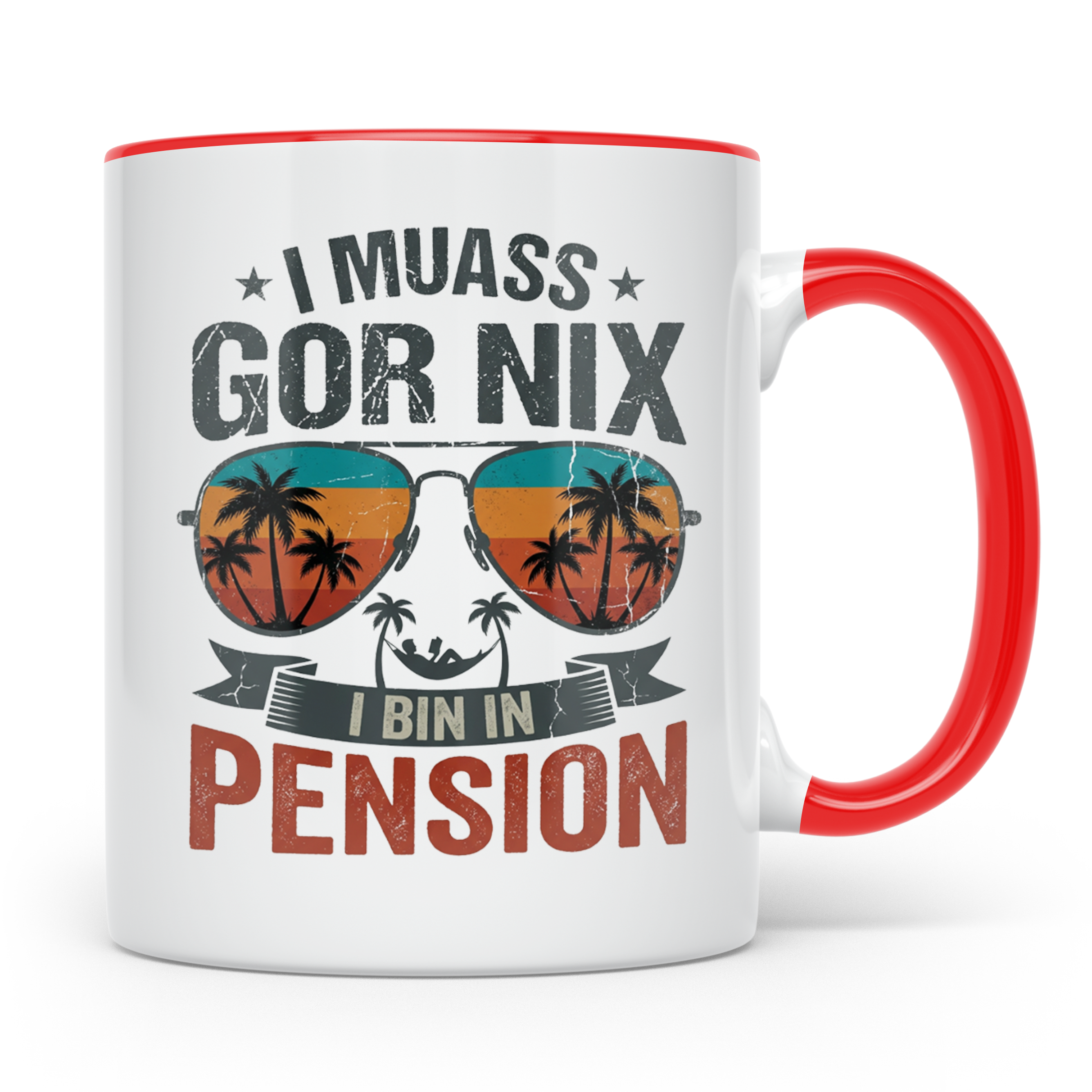 Rentner Tasse I muass gor nix i bin in Pension lustiger Spru – Rot [farbe:rot]