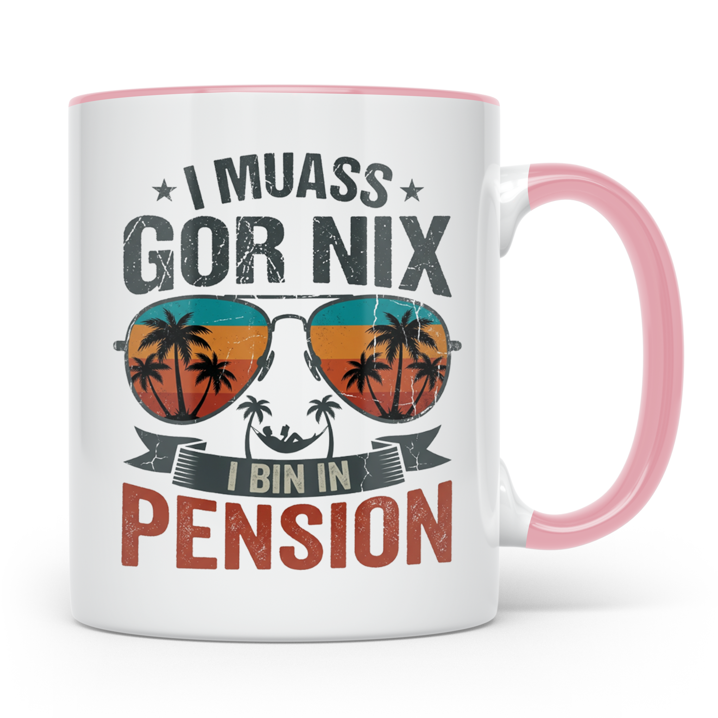 Rentner Tasse I muass gor nix i bin in Pension lustiger Spru – Rosa [farbe:rosa]