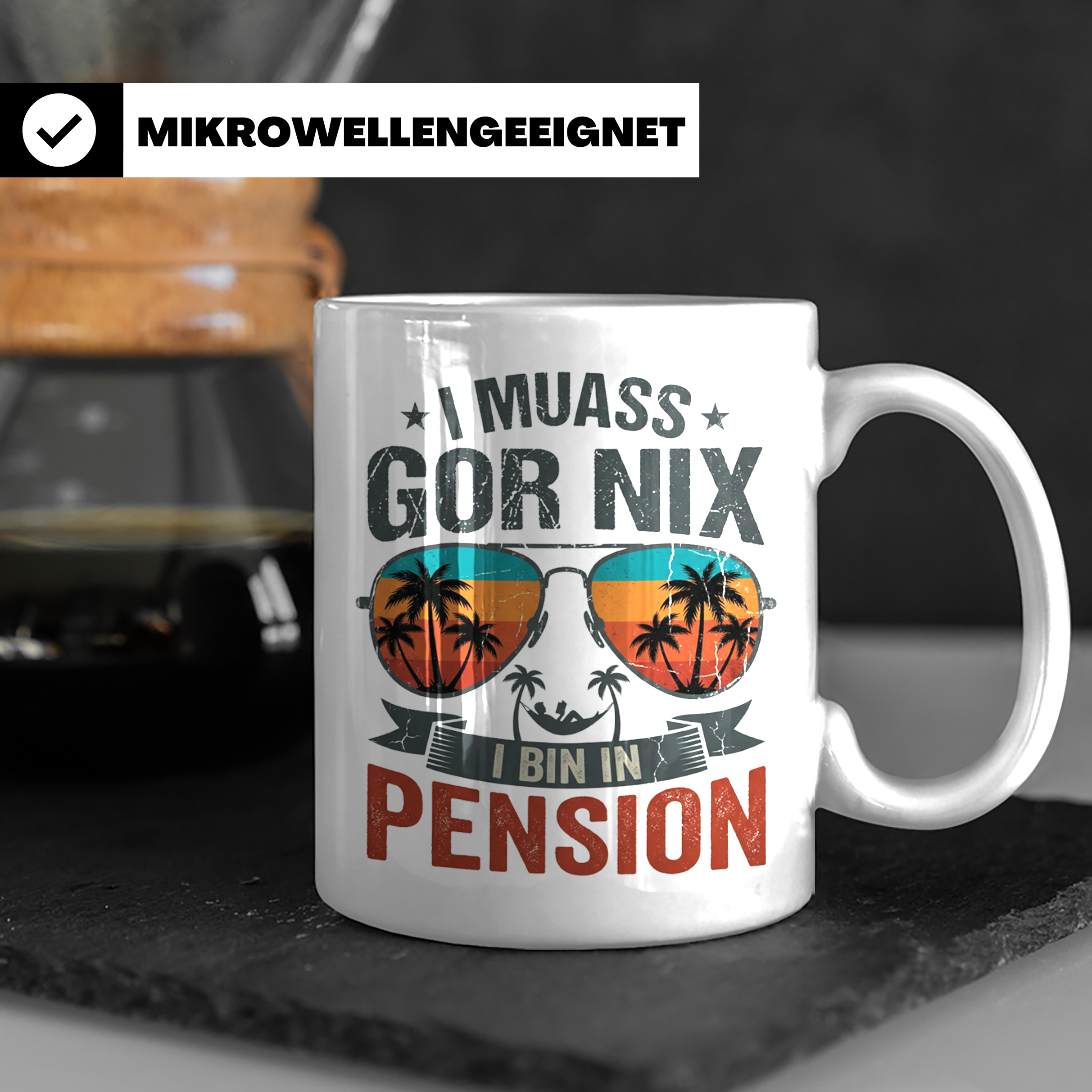 Rentner Tasse I muass gor nix i bin in Pension lustiger Spru – Weiß [farbe:weiß]