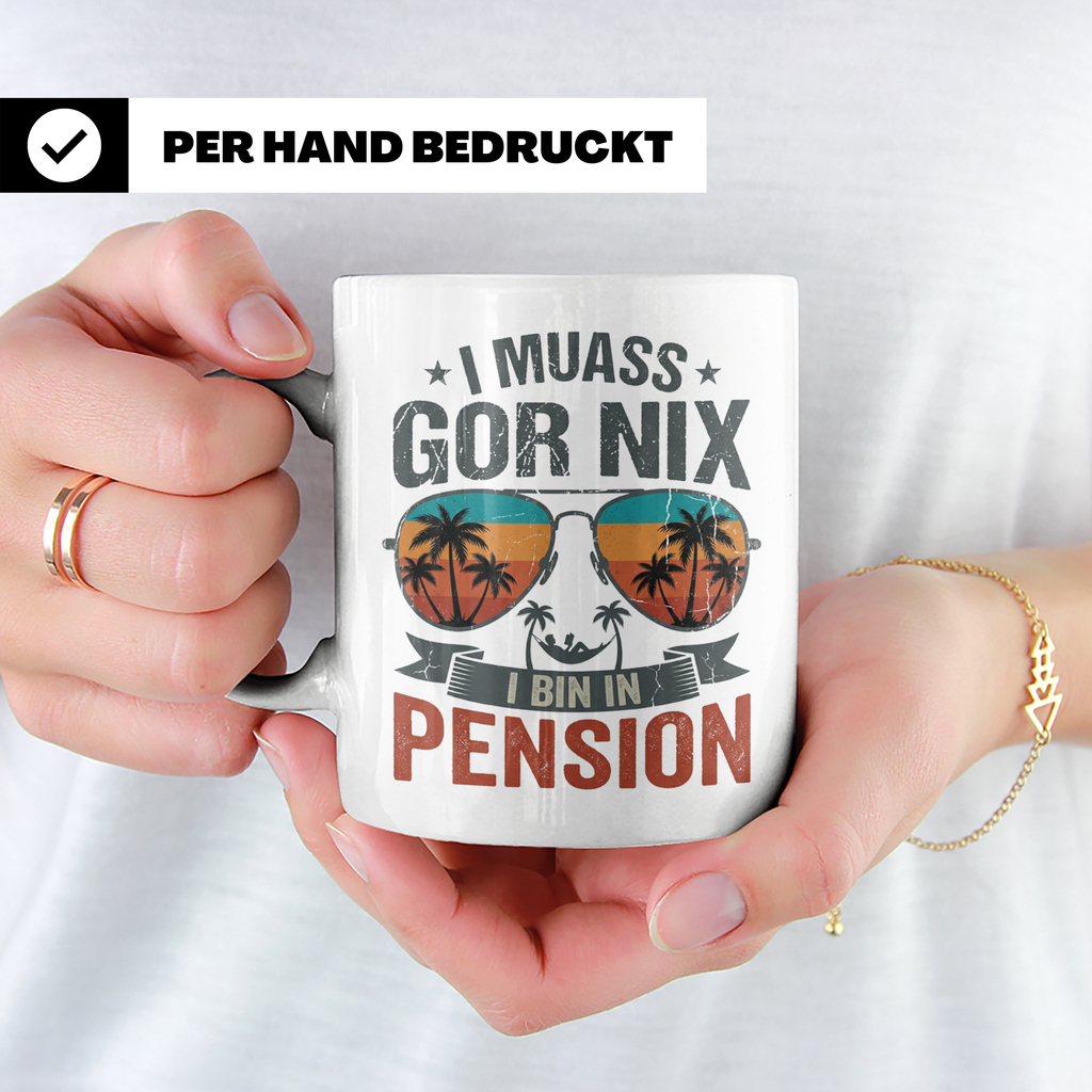 Rentner Tasse I muass gor nix i bin in Pension lustiger Spru – Weiß [farbe:weiß]