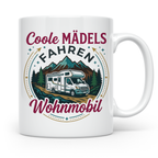 Wohnmobil Tasse für Frauen mit Spruch Coole Mädels fahren Wo – Weiß [farbe:weiß]