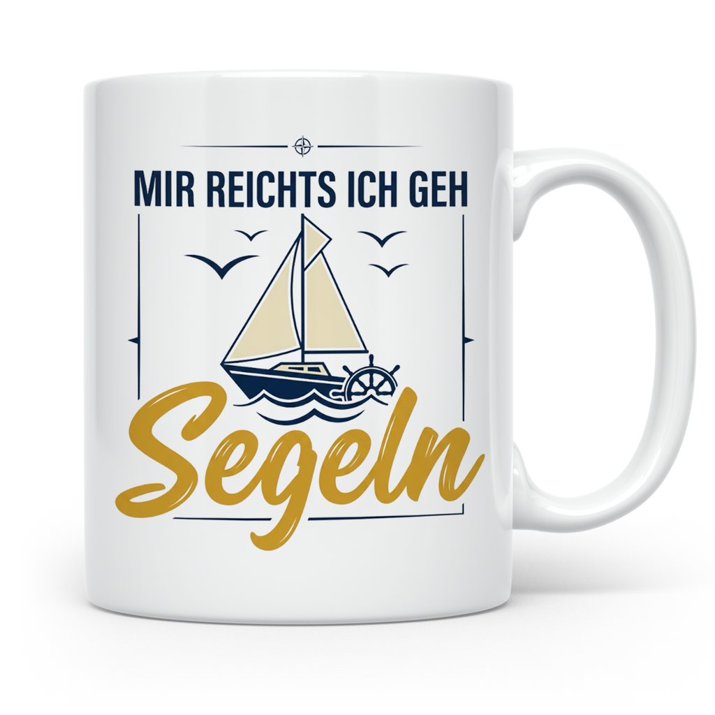 Segeln Tasse mit Spruch Mir reichts ich geh Segeln | Maritim – Weiß [farbe:weiß]