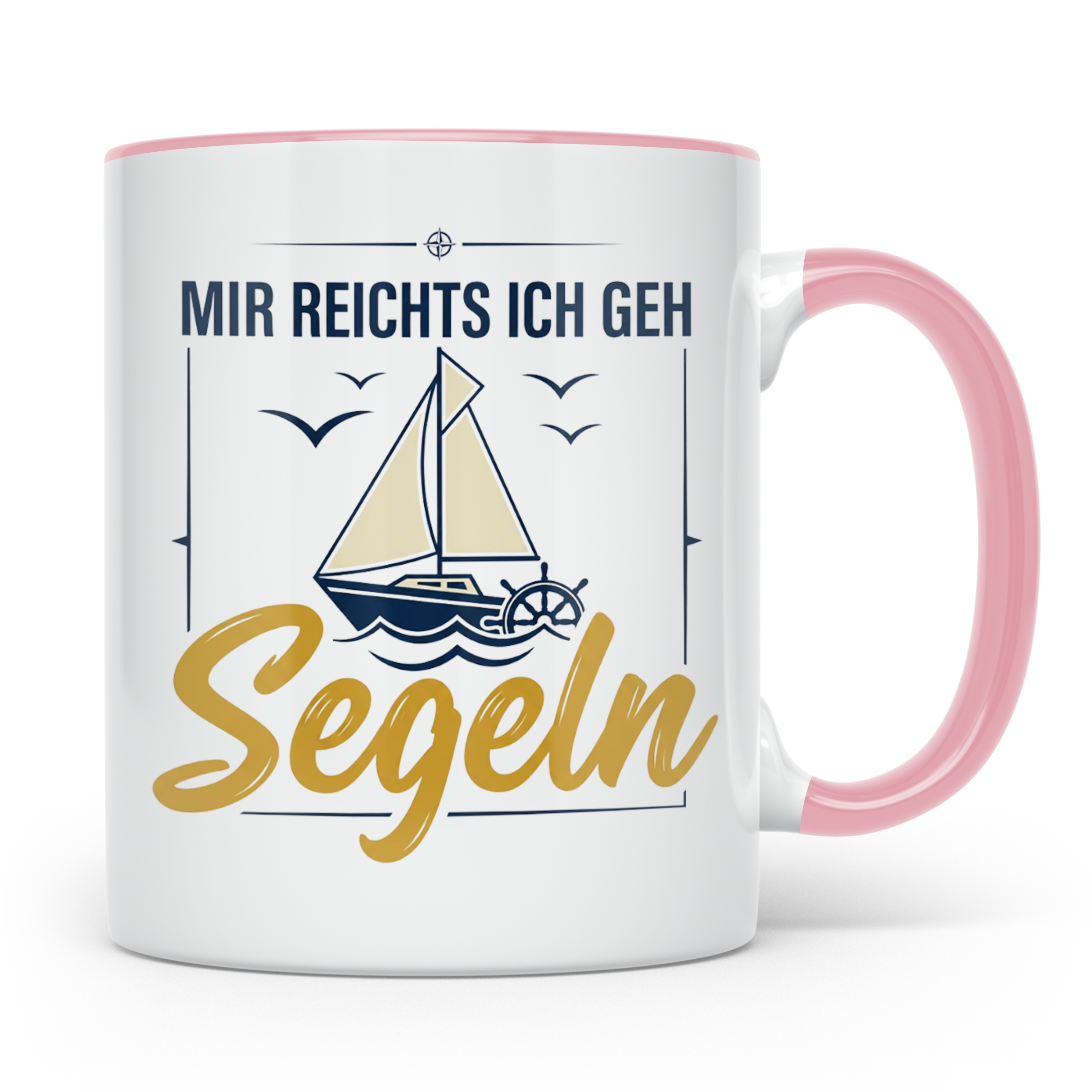 Segeln Tasse mit Spruch Mir reichts ich geh Segeln | Maritim – Rosa [farbe:rosa]
