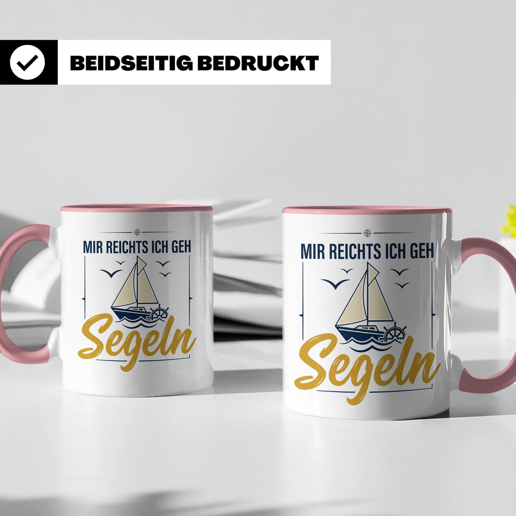 Segeln Tasse mit Spruch Mir reichts ich geh Segeln | Maritim – Rosa [farbe:rosa]