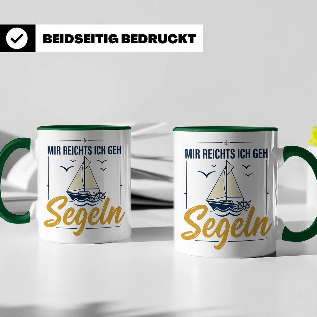 Segeln Tasse mit Spruch Mir reichts ich geh Segeln | Maritim – Grün [farbe:grün]